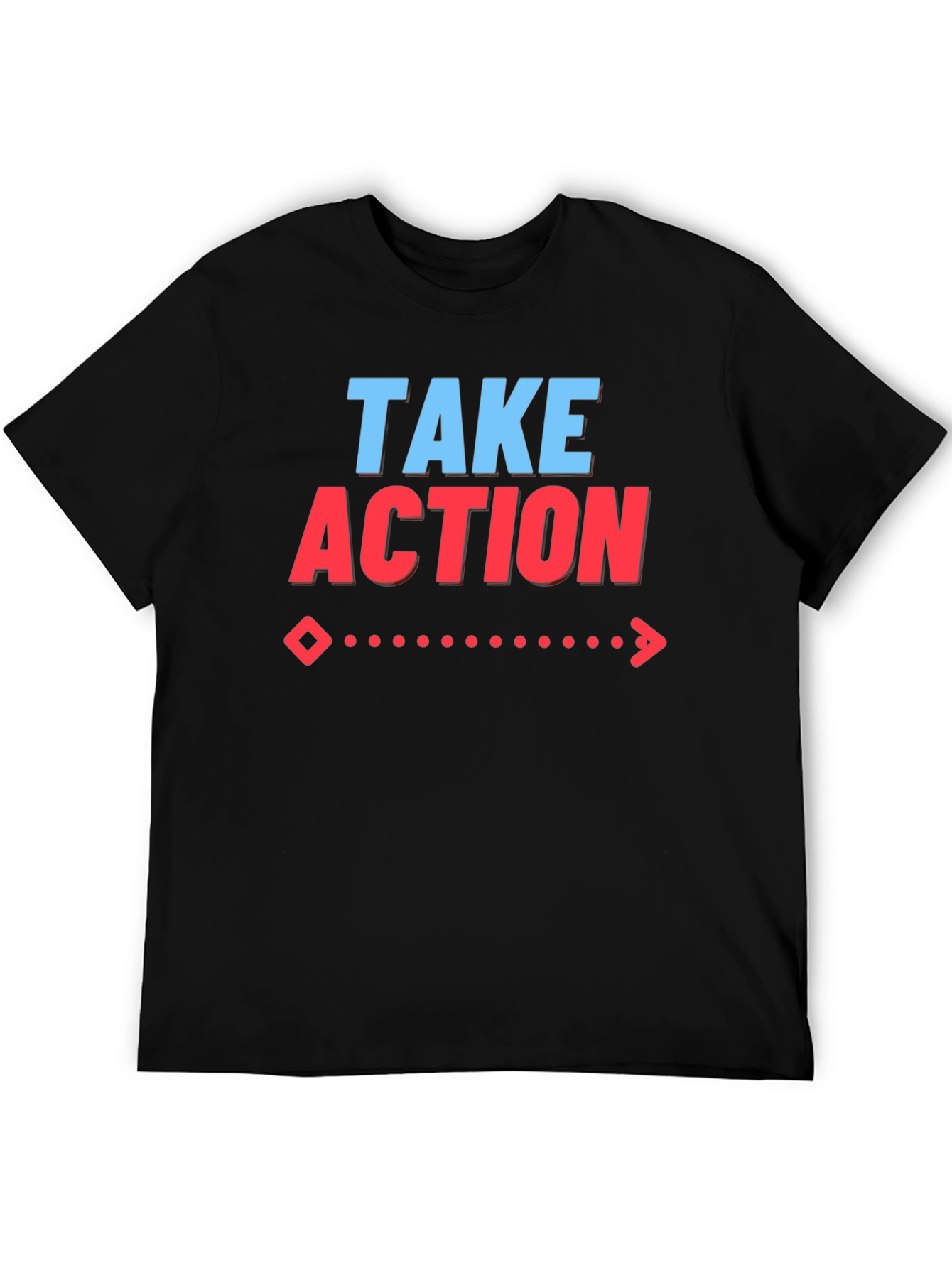 Take Action Graphic T-Shirt | Motivational Tee