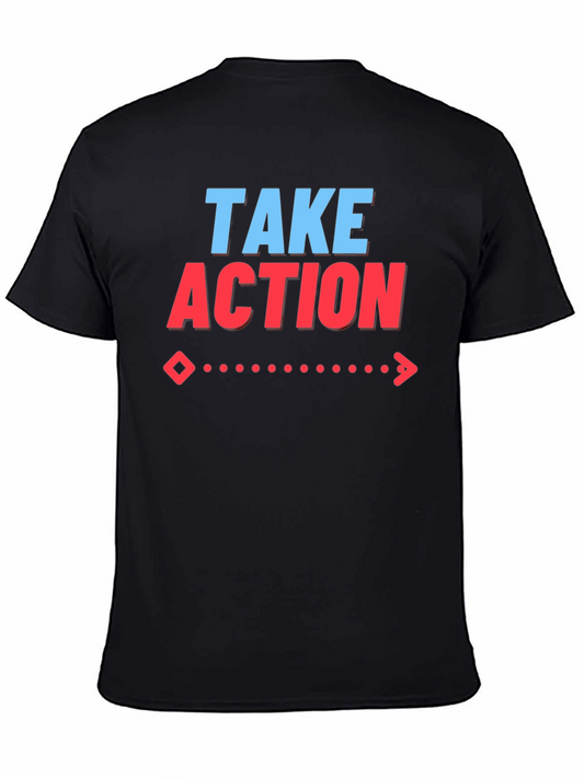 Take Action Graphic T-Shirt | Motivational Tee