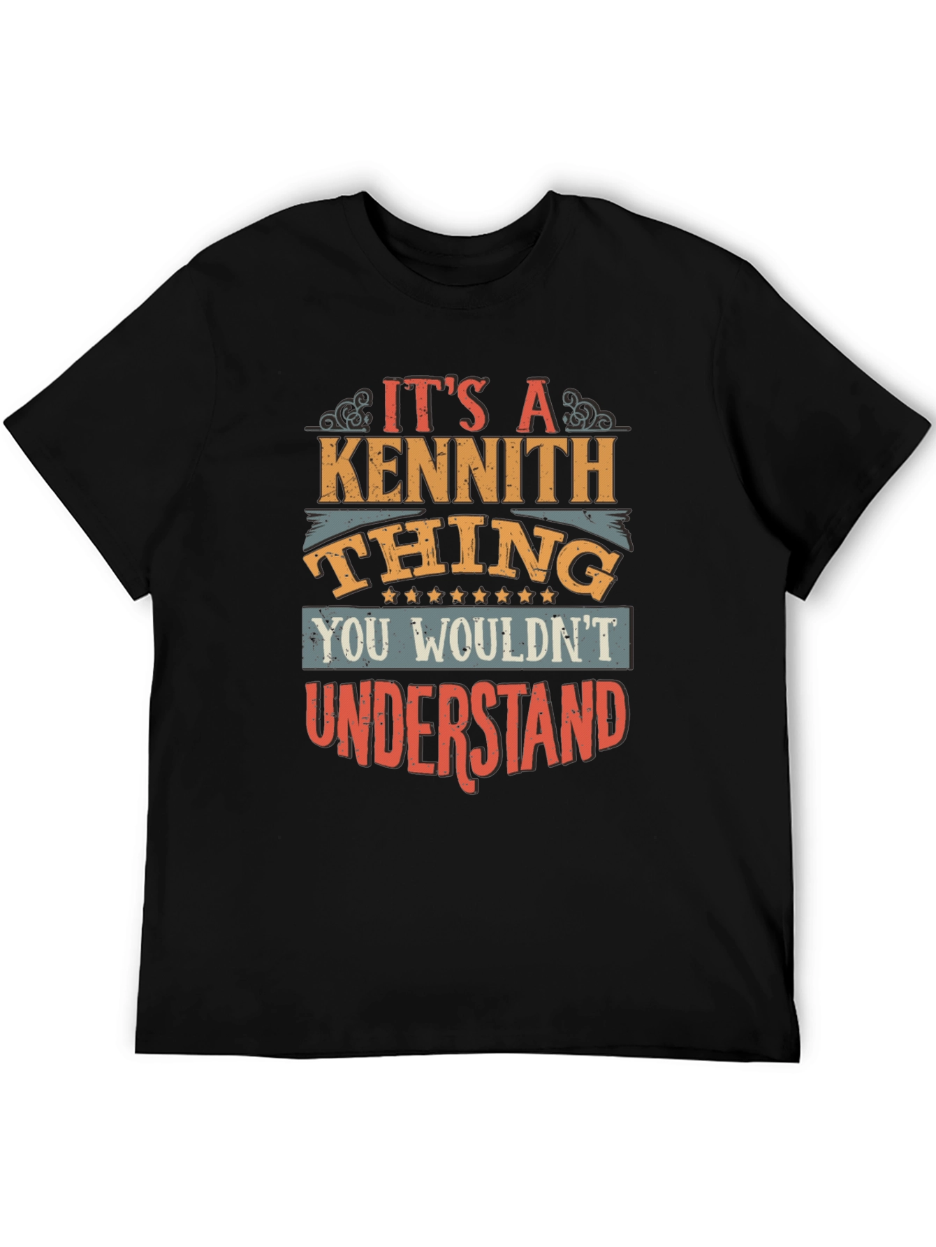 Its a Kennith Thing T-Shirt - You Wouldnt Understand