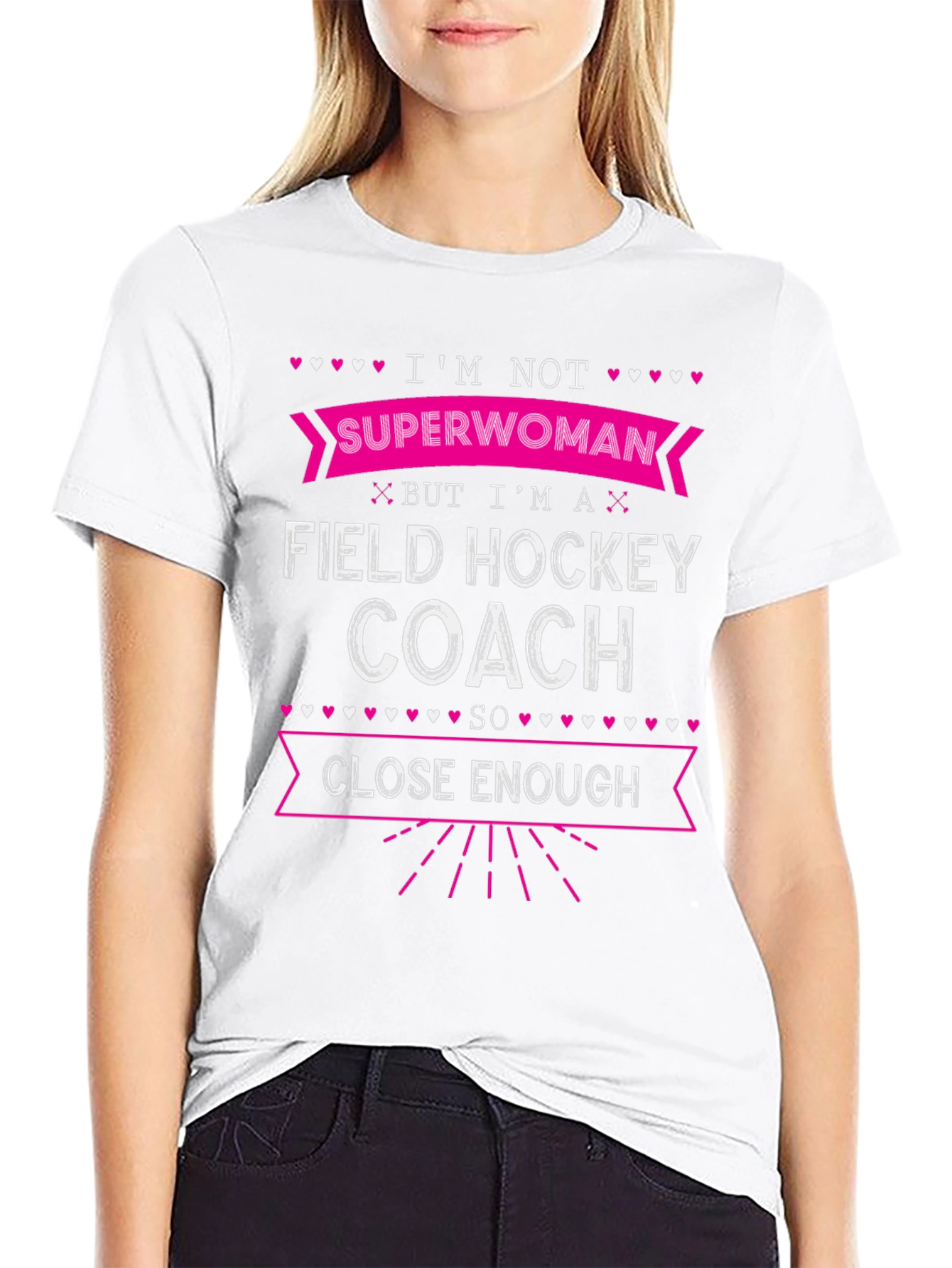 Field Hockey Coach T-Shirt - Not Superwoman Funny Tee