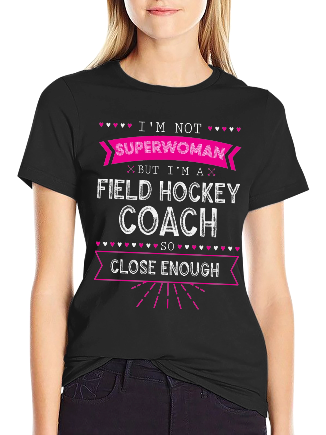 Field Hockey Coach T-Shirt - Not Superwoman Funny Tee