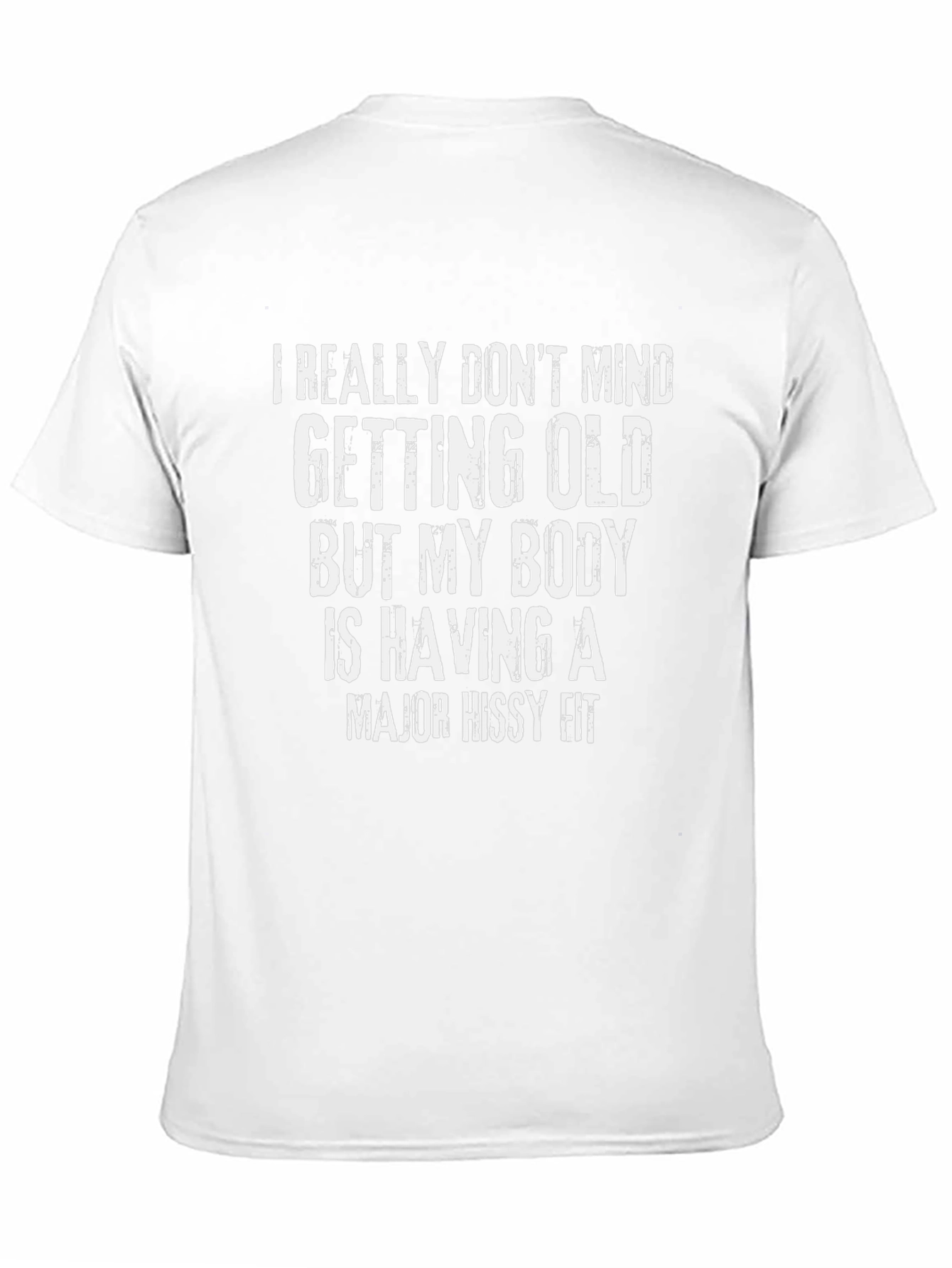 Funny Aging Body Hissy Fit Graphic T-Shirt