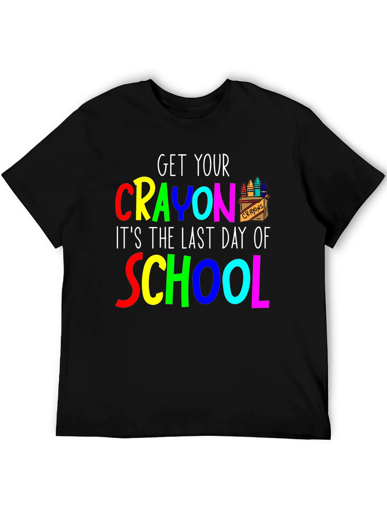 Get Your Crayon Last Day of School T-Shirt