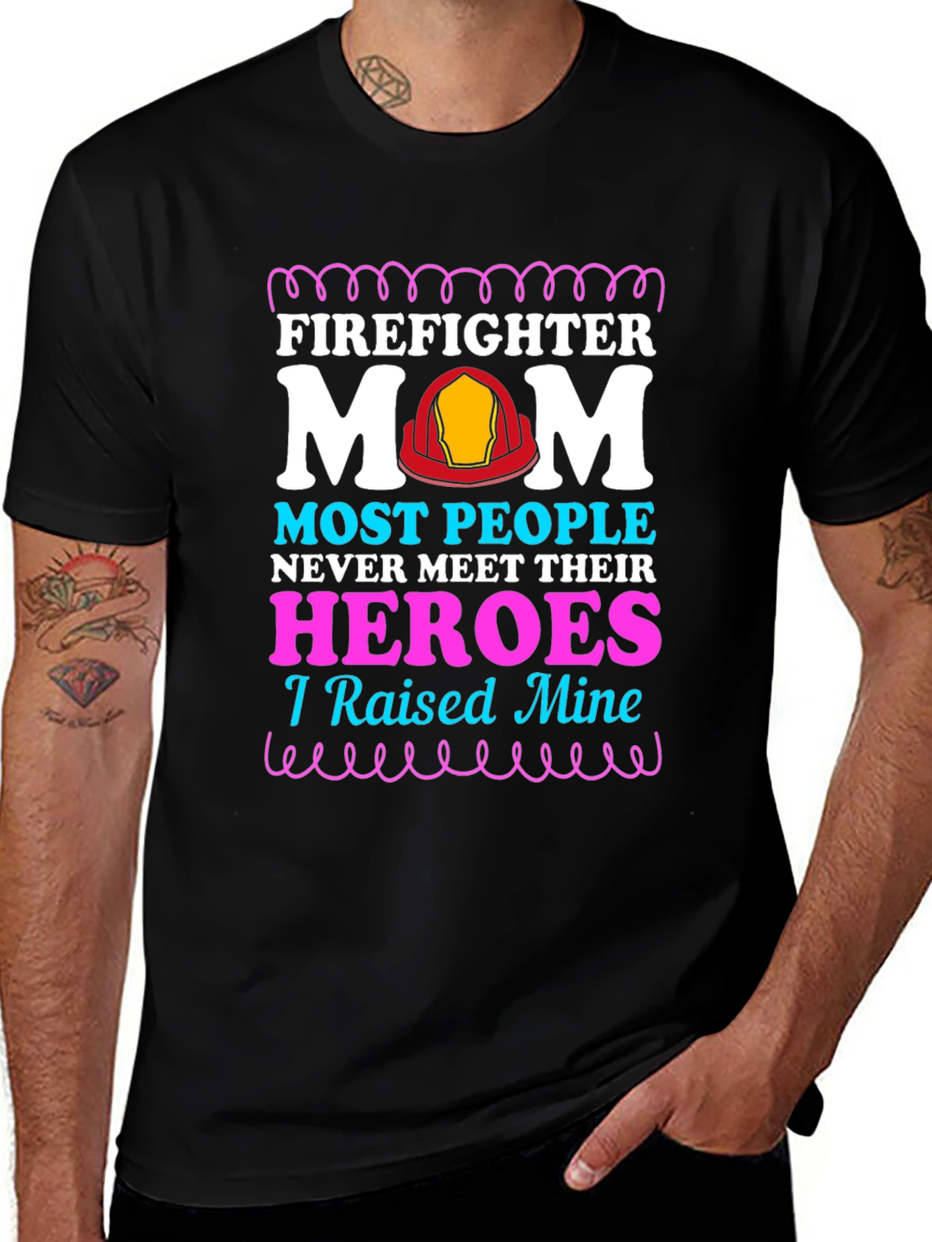 Firefighter Mom T-Shirt - Raised My Heroes
