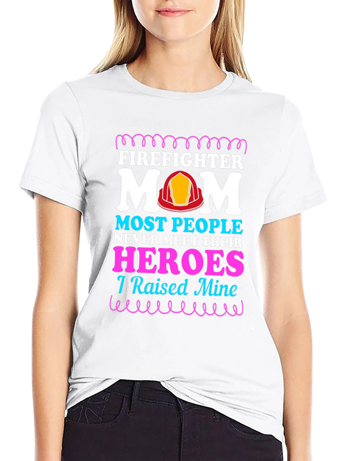 Firefighter Mom T-Shirt - Raised My Heroes