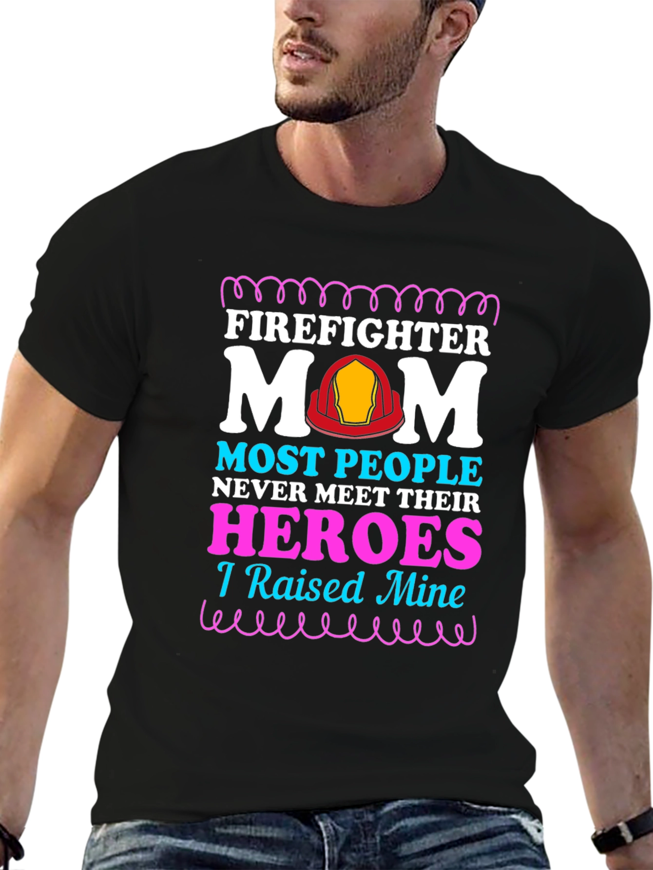 Firefighter Mom T-Shirt - Raised My Heroes