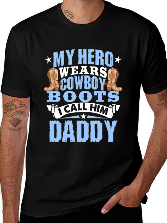 My Hero Wears Cowboy Boots Daddy T-Shirt