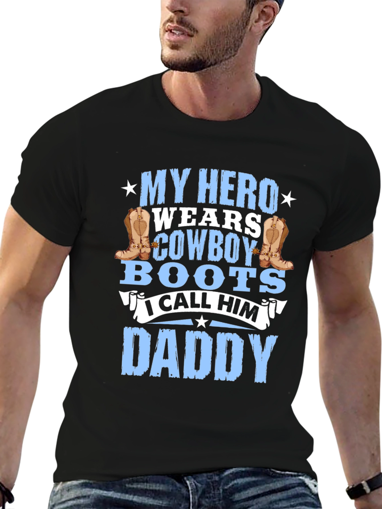 My Hero Wears Cowboy Boots Daddy T-Shirt
