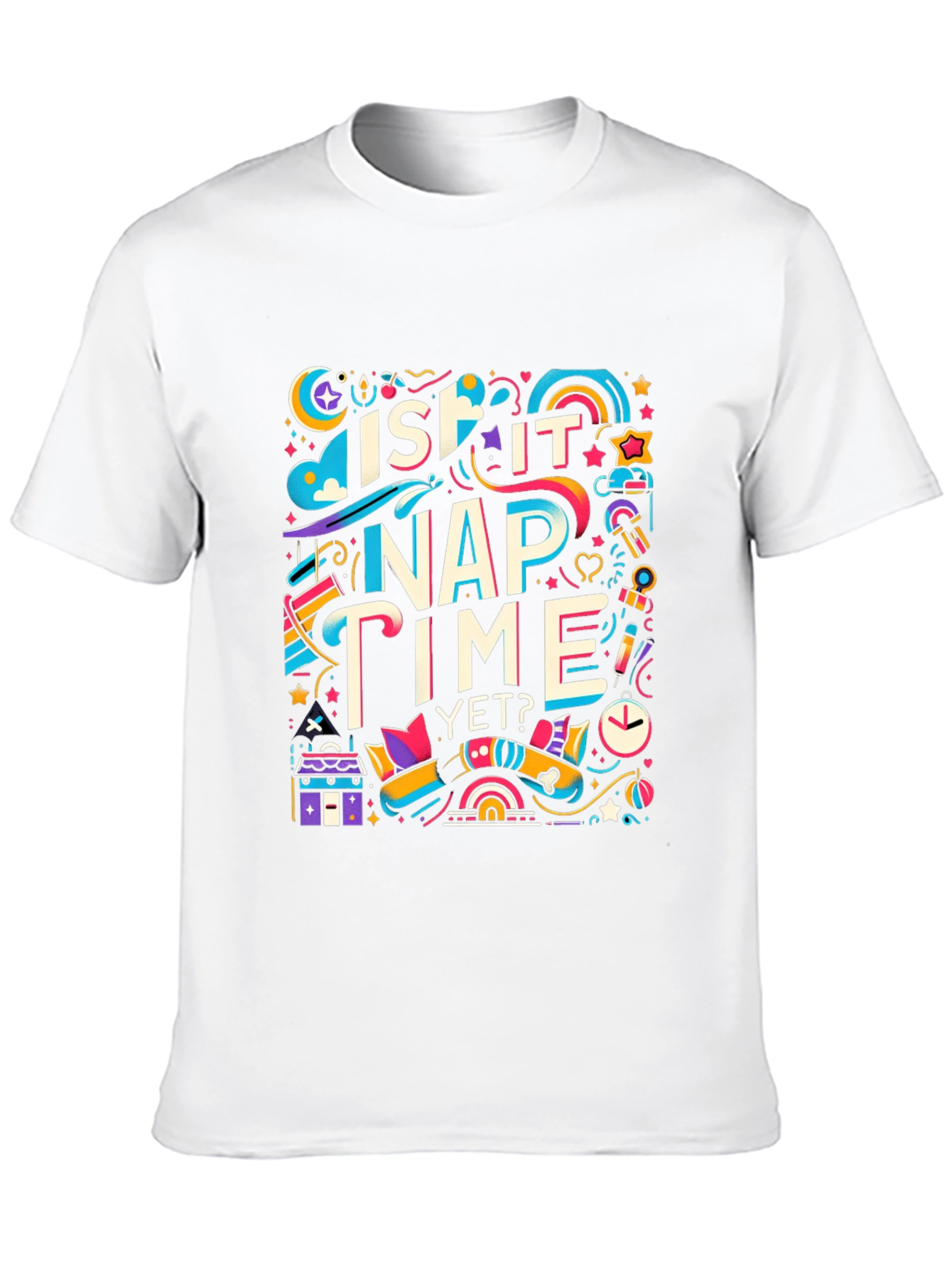 Is It Nap Time Yet? Graphic T-Shirt