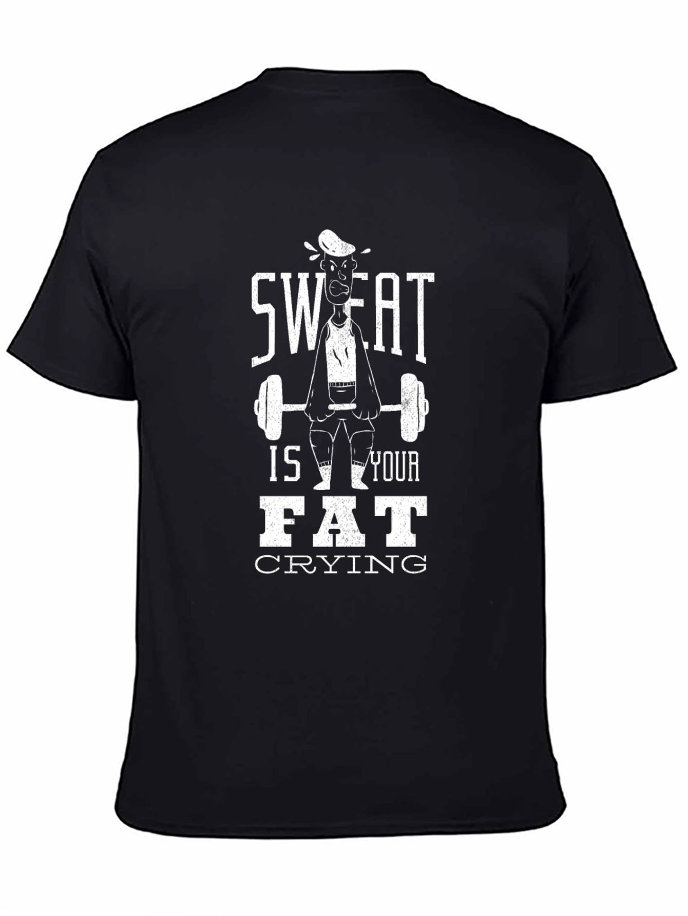 Sweat is Your Fat Crying Gym T-Shirt