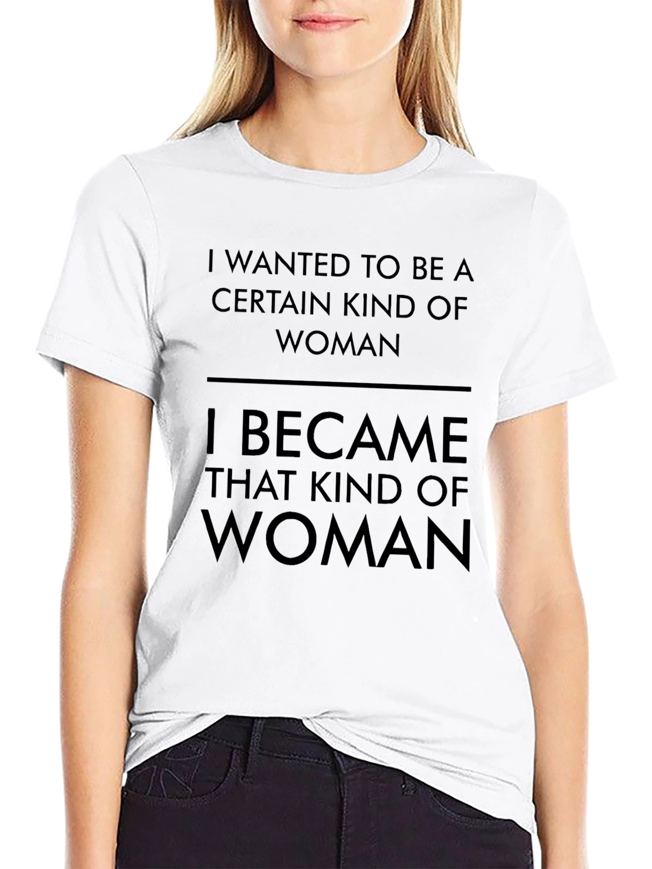 Empowered Woman T-Shirt: I Became That Kind