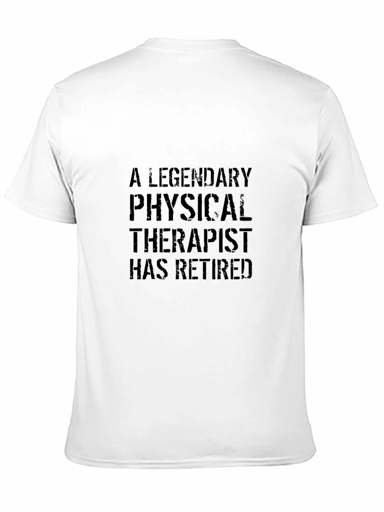 Legendary Retired Physical Therapist T-Shirt