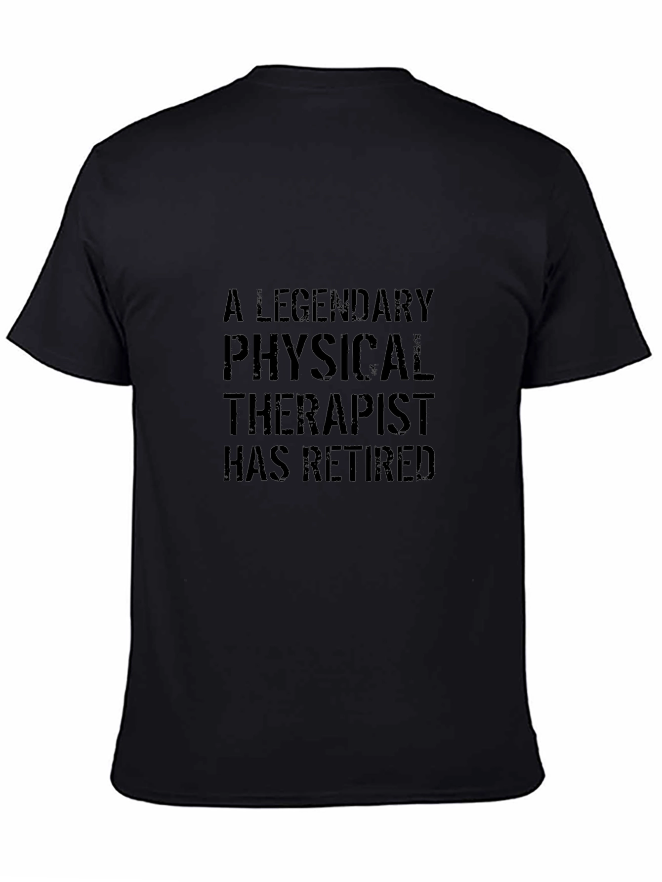 Legendary Retired Physical Therapist T-Shirt