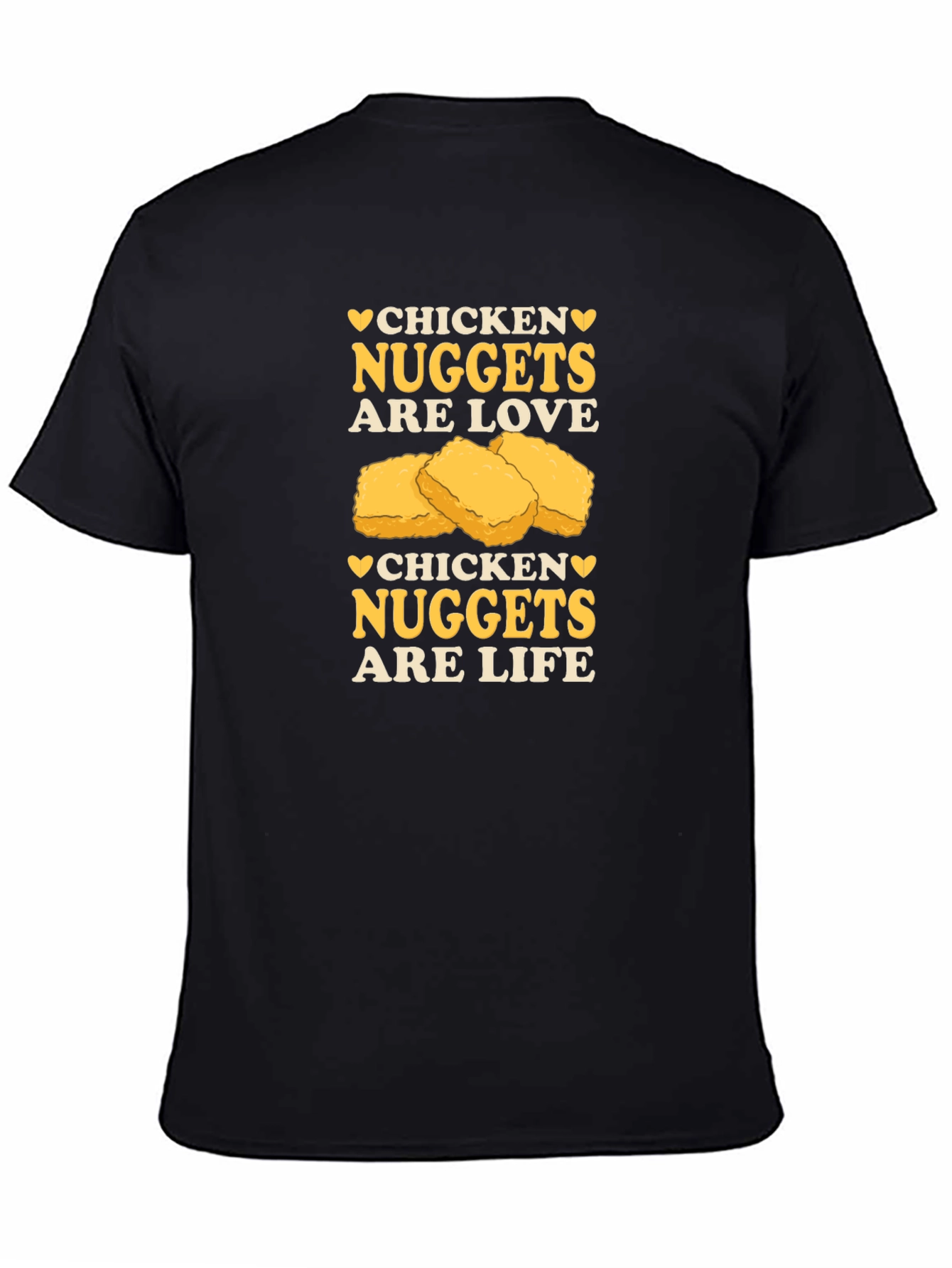 Chicken Nuggets are Love & Life Black T-Shirt