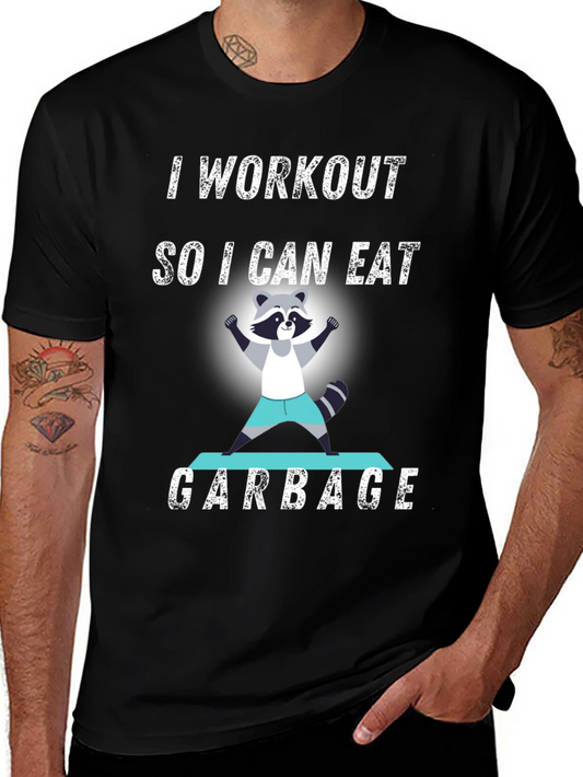 Workout to Eat Garbage Raccoon T-Shirt