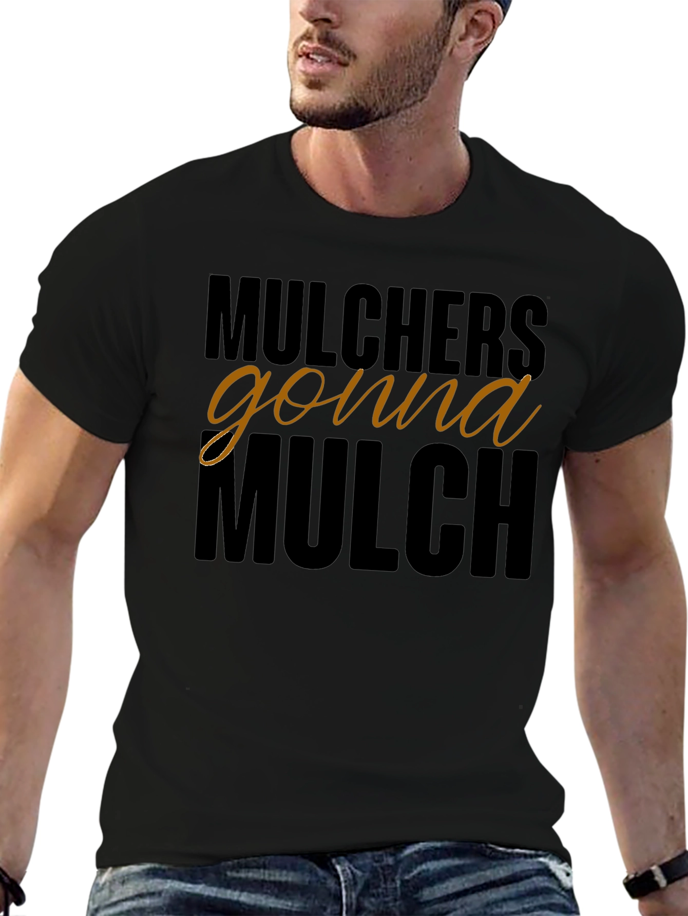 Mulchers Gonna Mulch Graphic Tee - Black