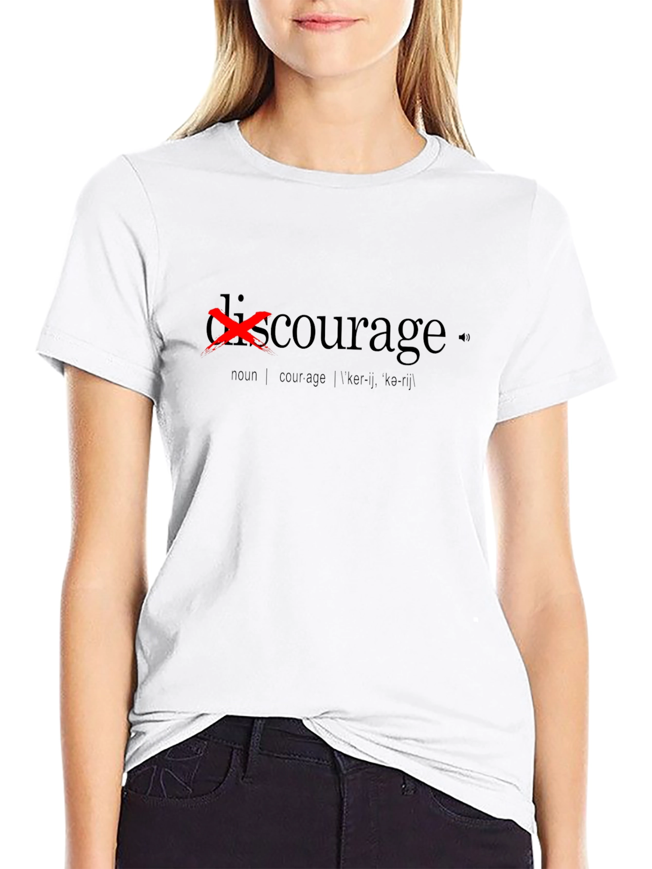 Discourage Graphic T-Shirt - Black Courage Definition
