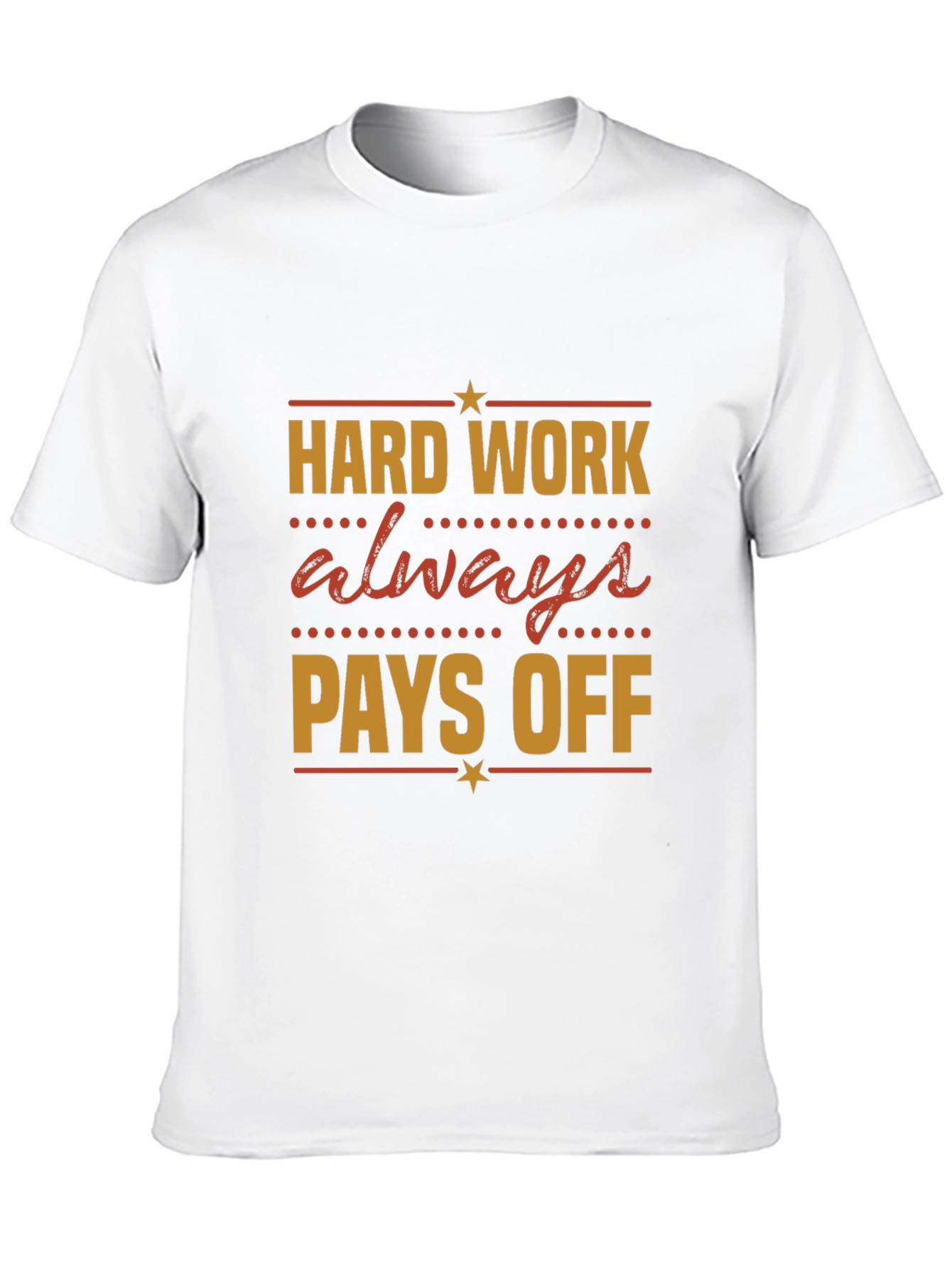 Hard Work Pays Off Graphic Tee - Motivational