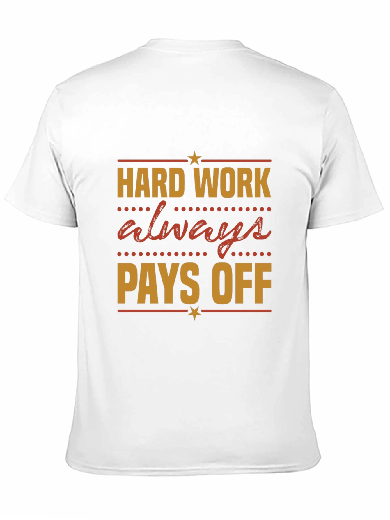 Hard Work Pays Off Graphic Tee - Motivational