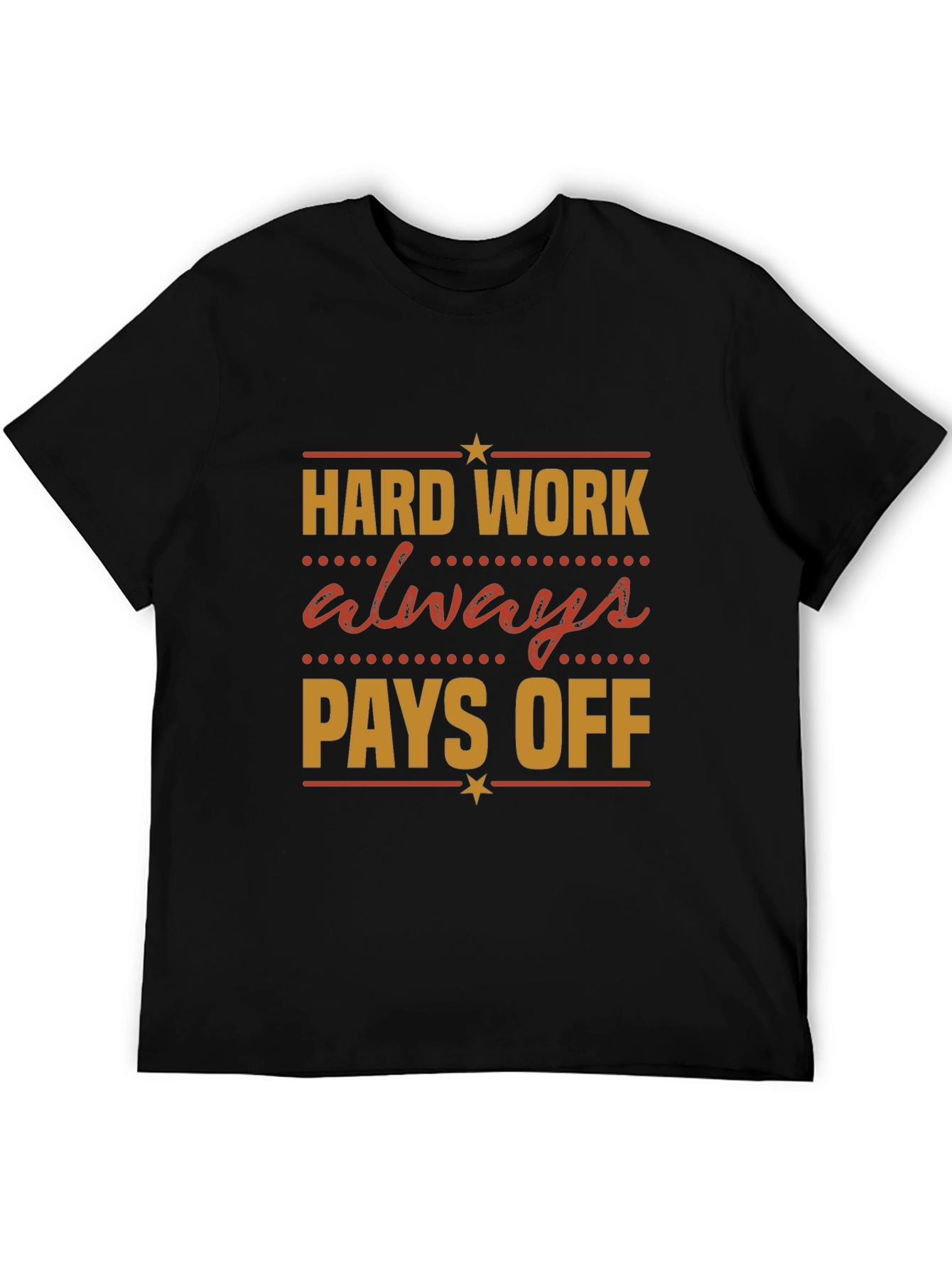 Hard Work Pays Off Graphic Tee - Motivational