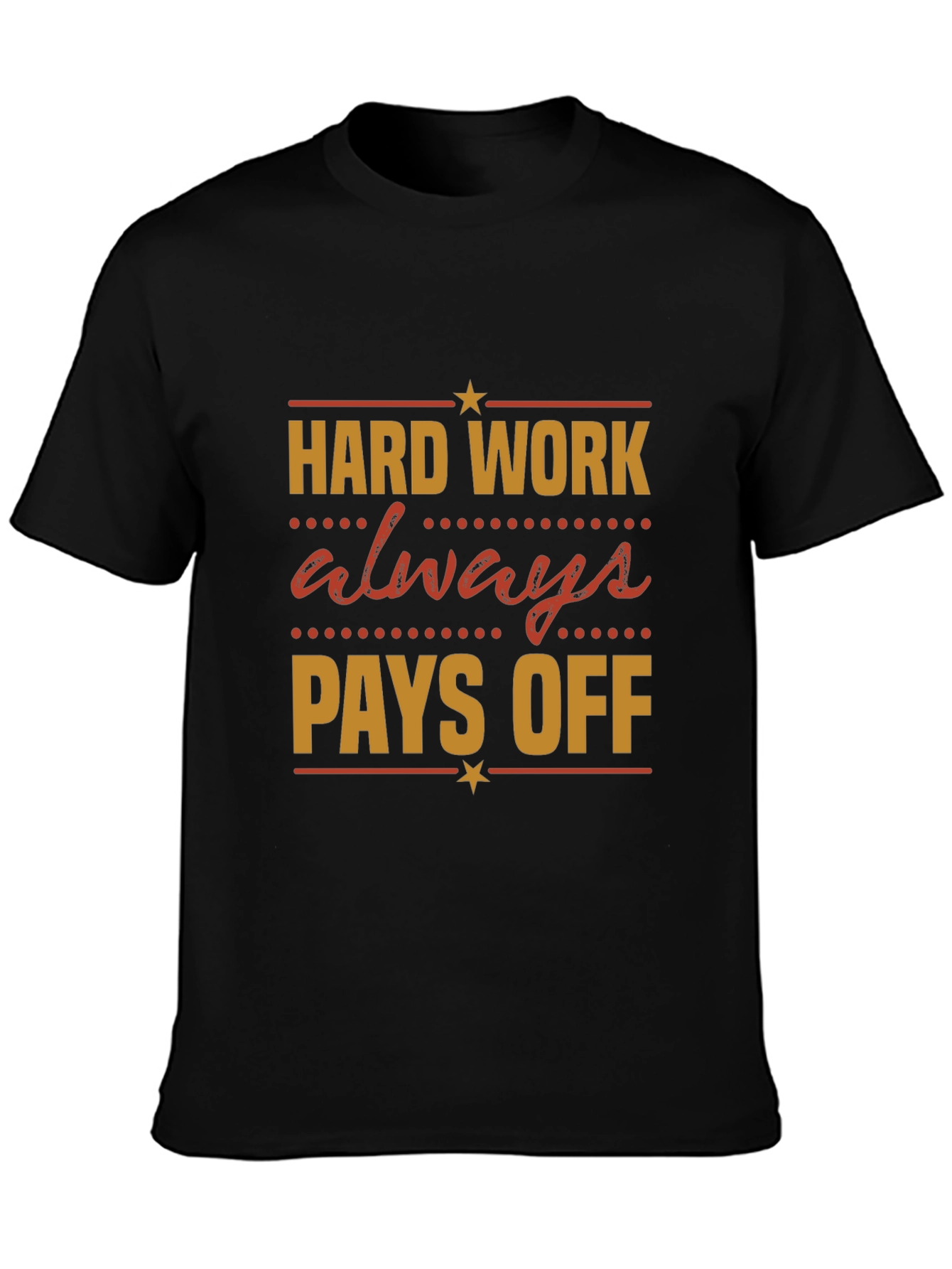 Hard Work Pays Off Graphic Tee - Motivational