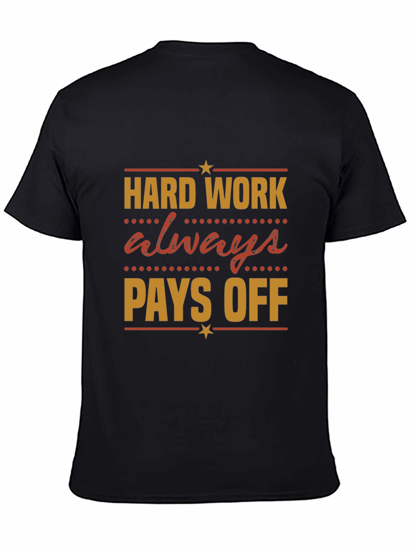 Hard Work Pays Off Graphic Tee - Motivational