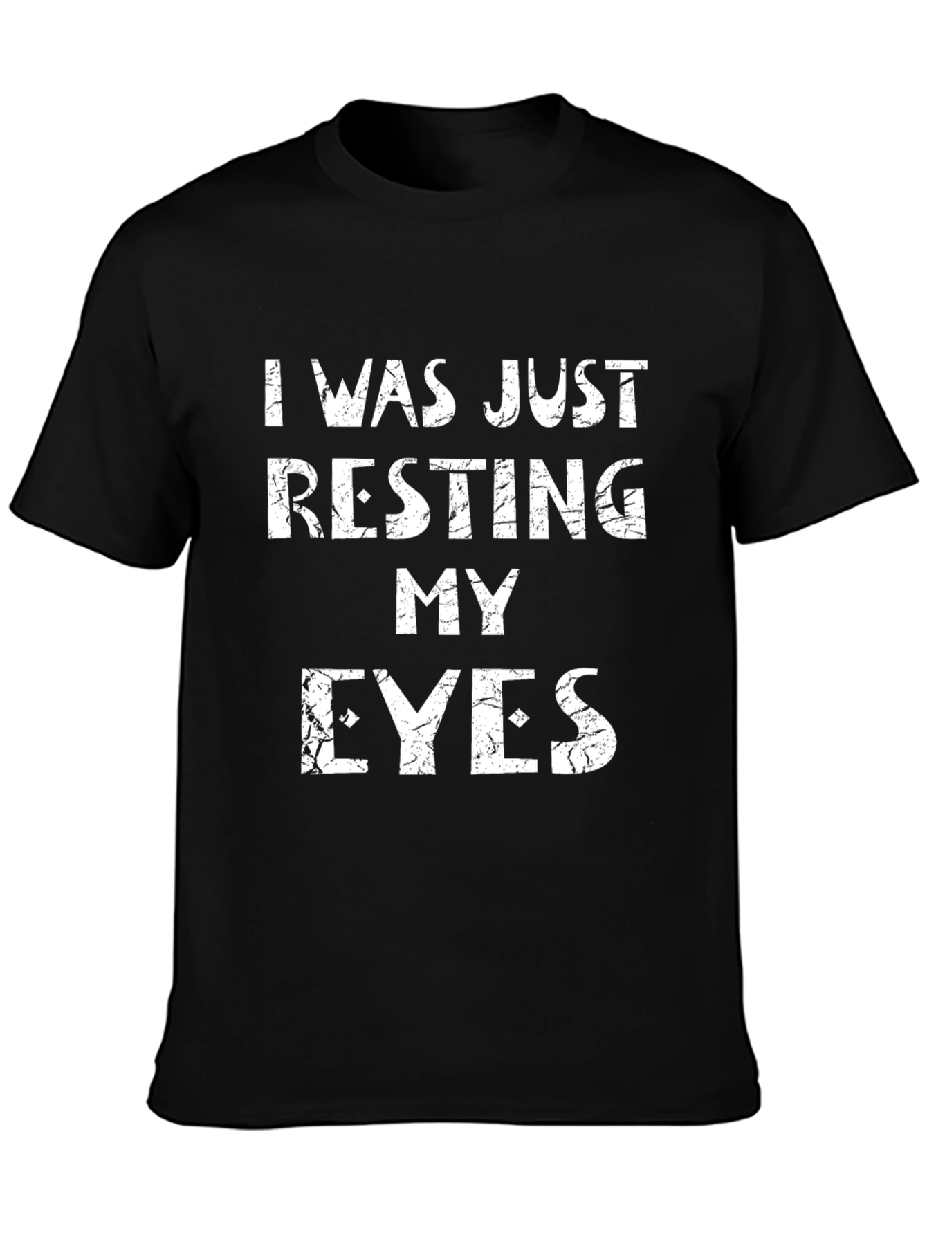 Resting My Eyes Graphic Tee - Novelty T-Shirt