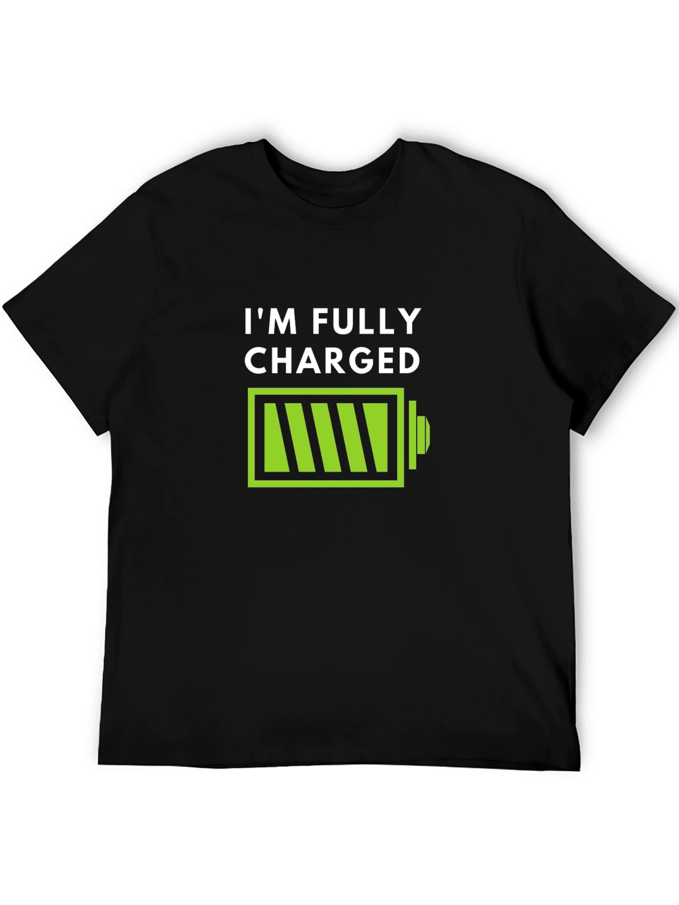 Im Fully Charged T-Shirt - Funny Battery Graphic Tee