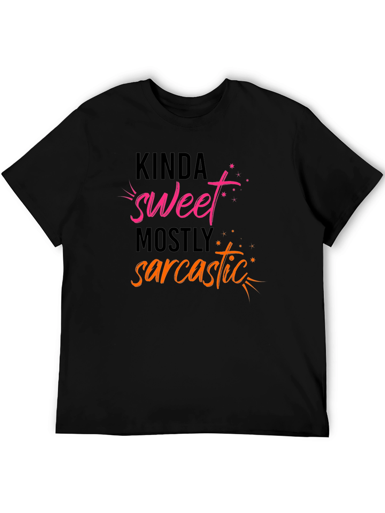 Kinda Sweet Mostly Sarcastic Graphic Tee