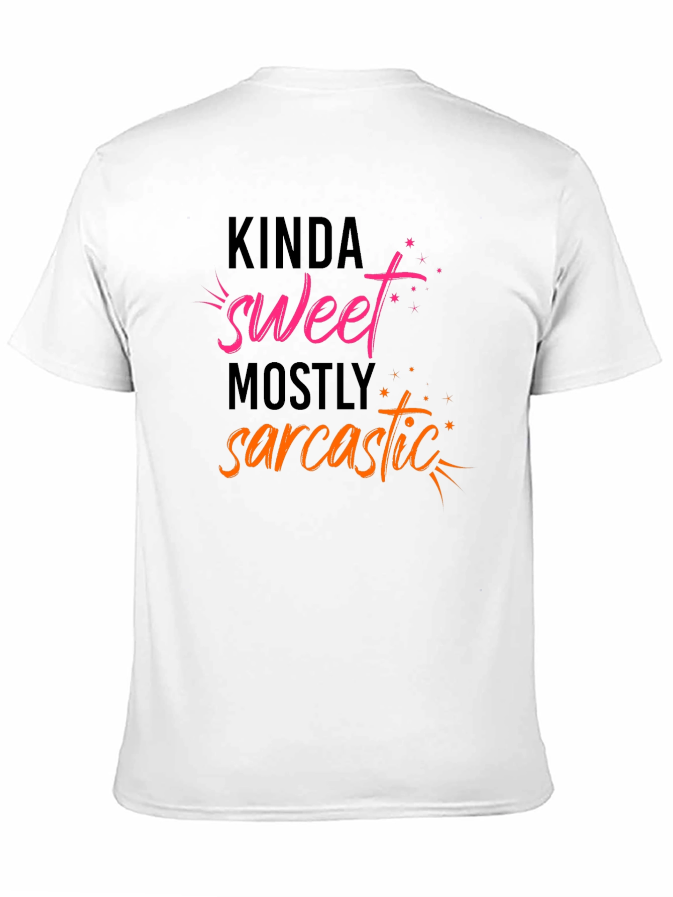 Kinda Sweet Mostly Sarcastic Graphic Tee