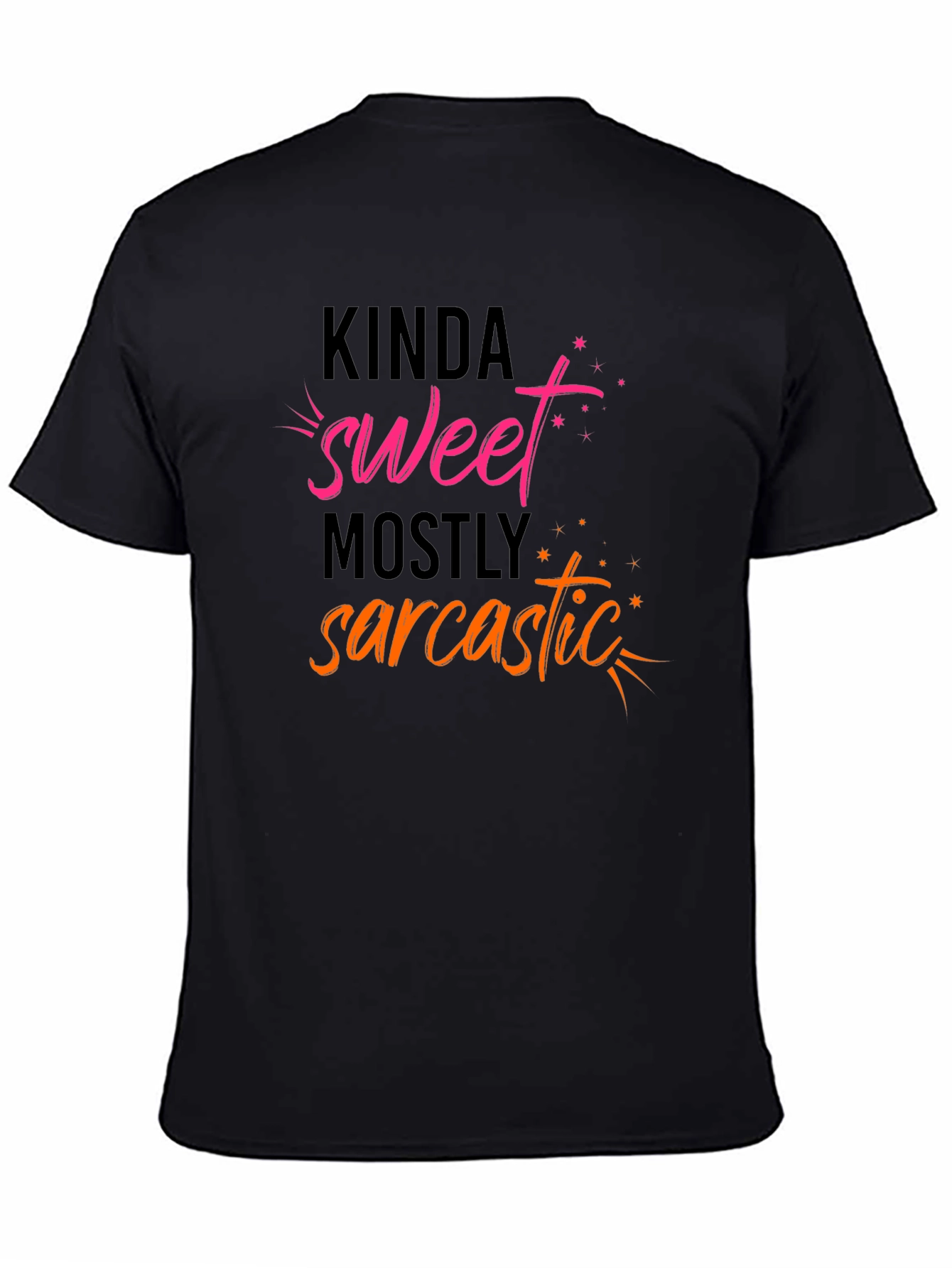 Kinda Sweet Mostly Sarcastic Graphic Tee