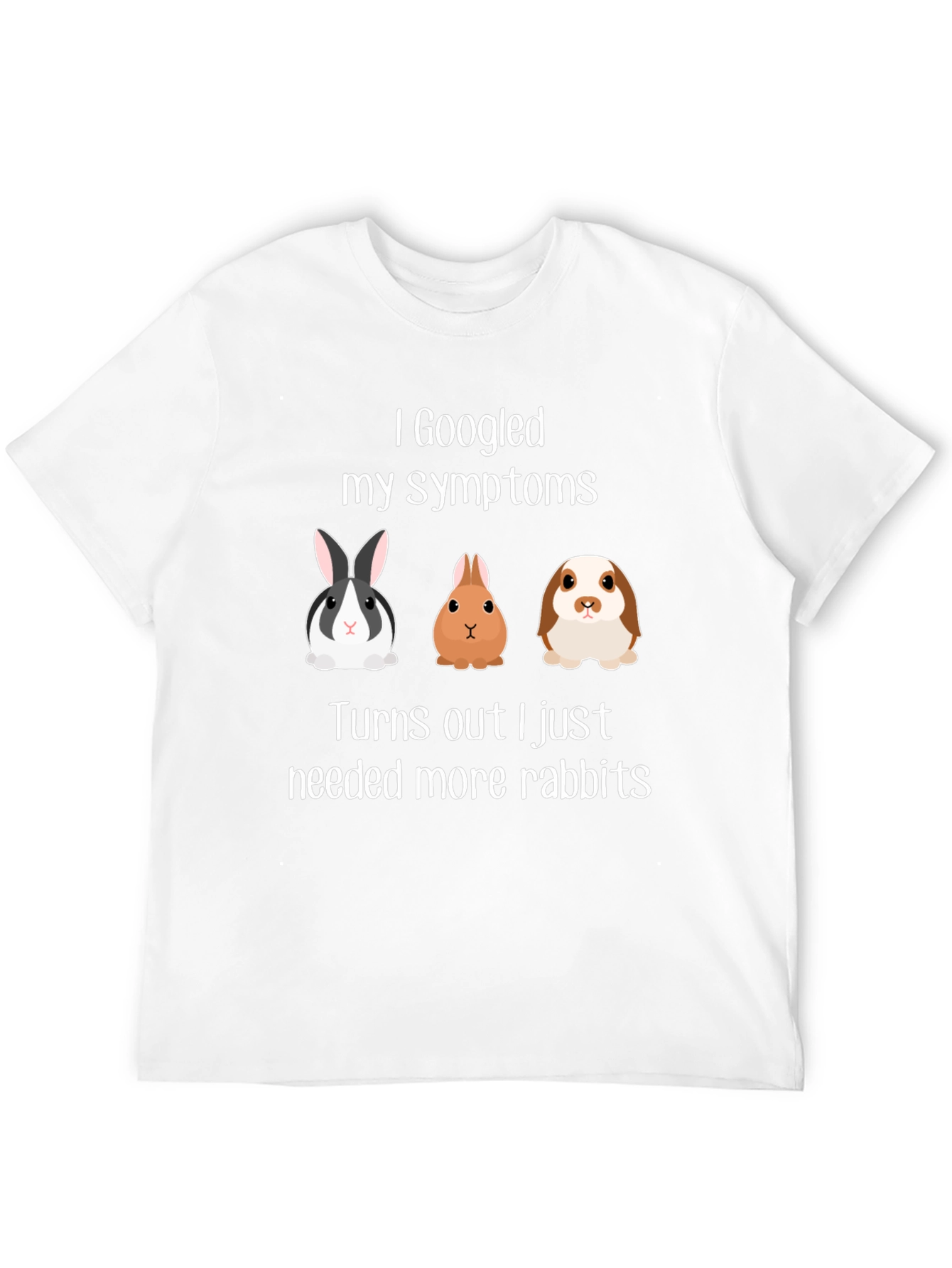 I Googled My Symptoms Rabbit T-Shirt