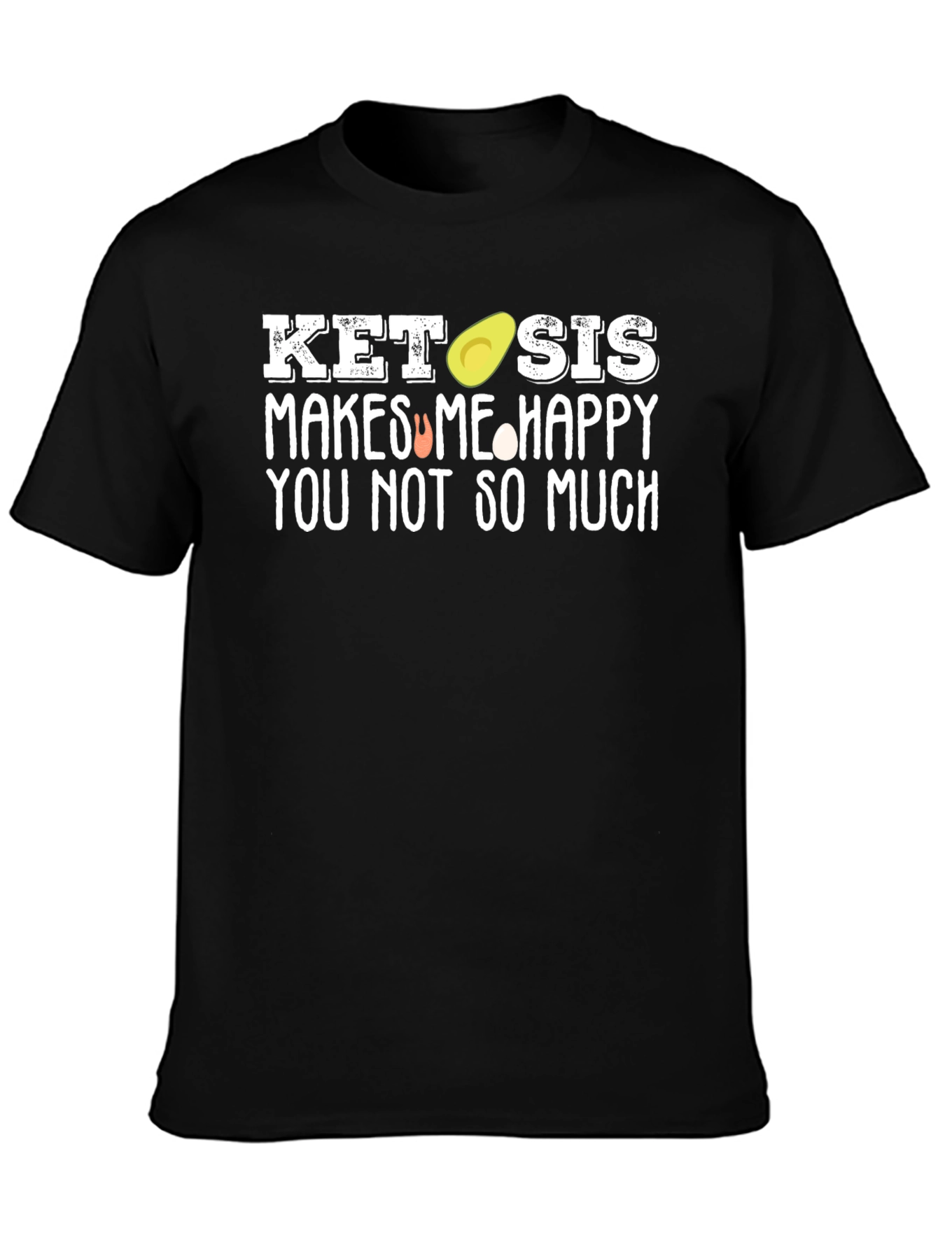Keto Sis Makes Me Happy T-Shirt