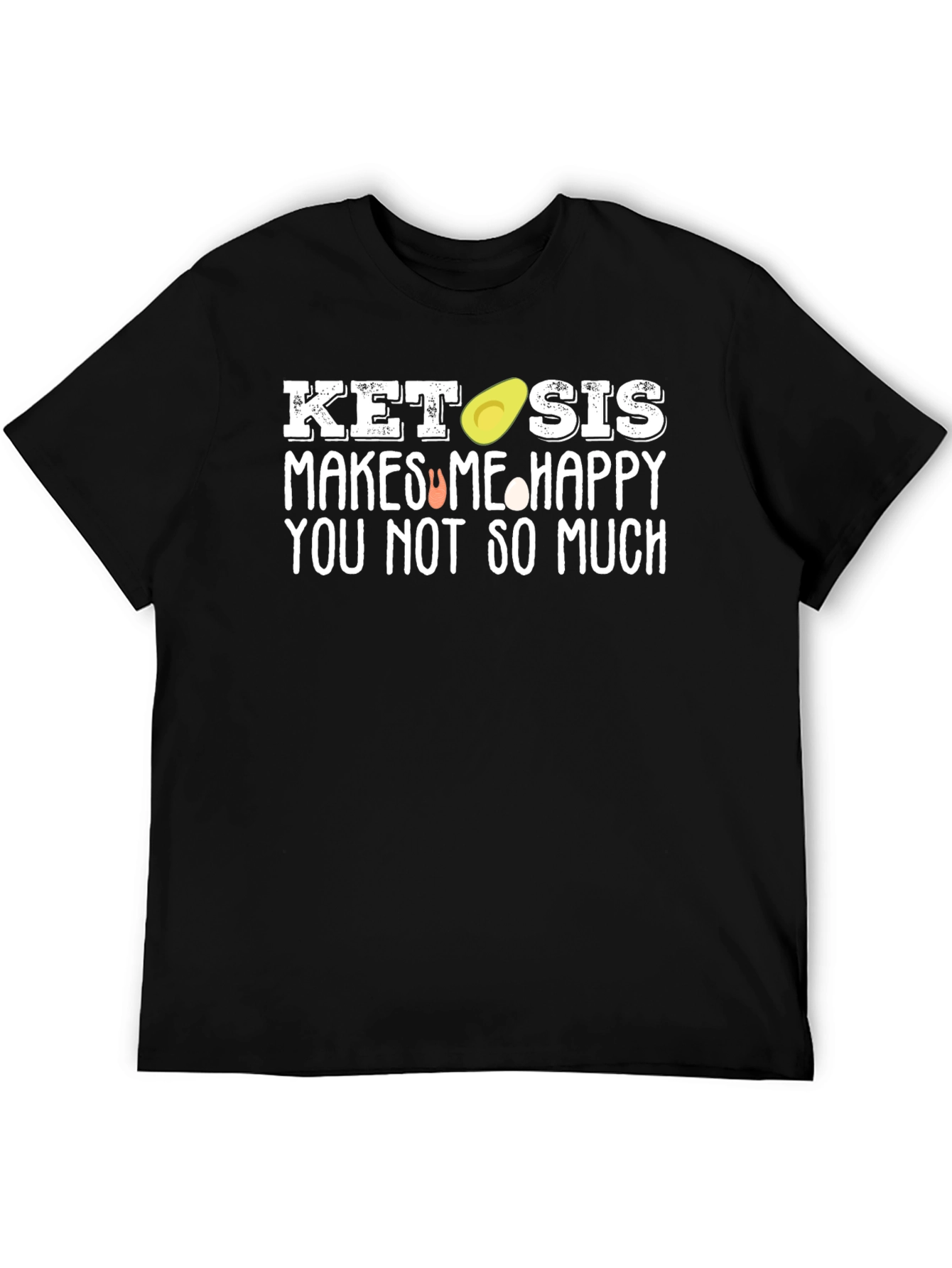 Keto Sis Makes Me Happy T-Shirt