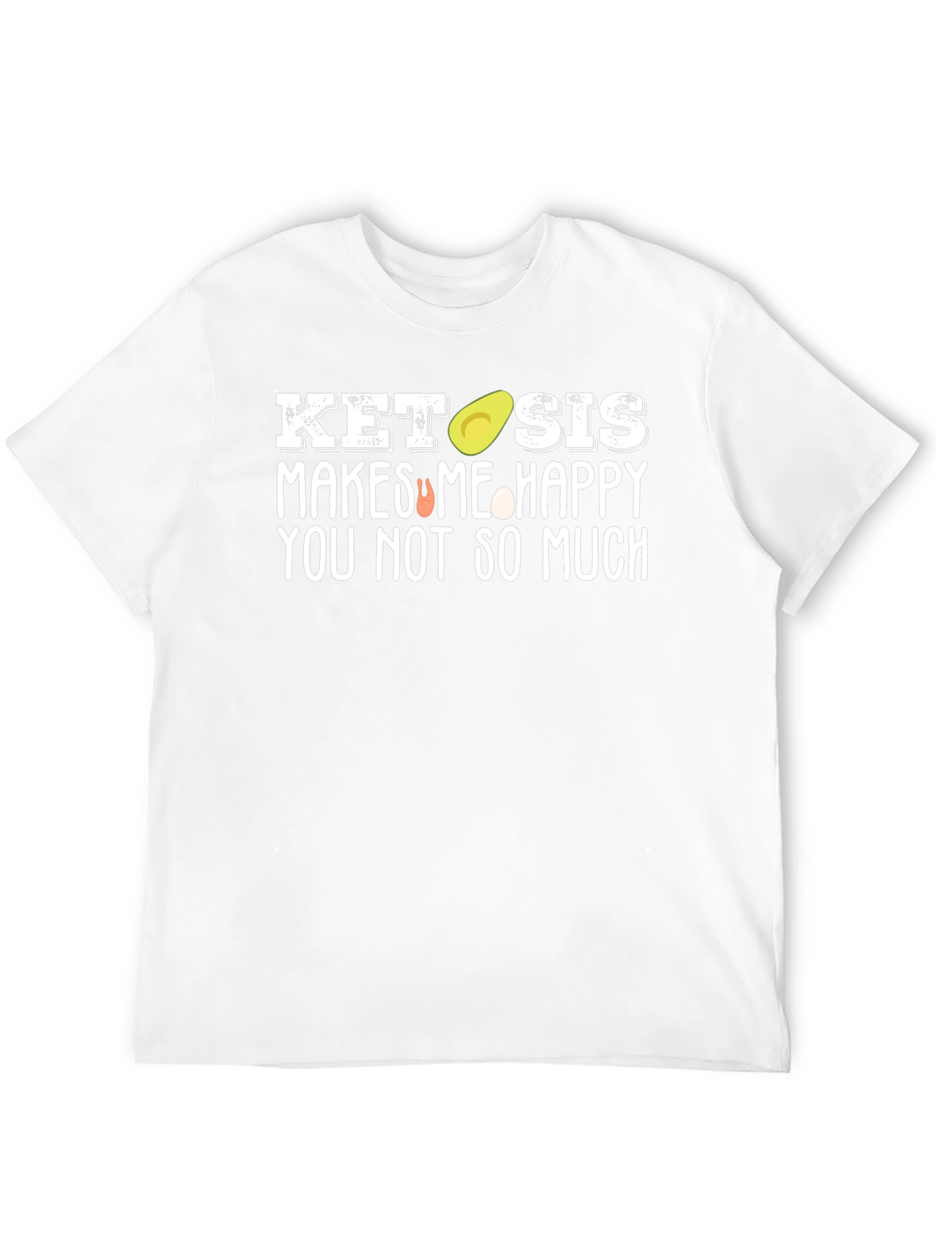 Keto Sis Makes Me Happy T-Shirt