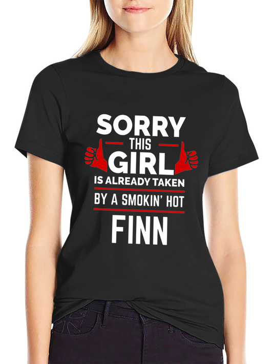 Sorry This Girl Is Taken By a Hot Finn T-Shirt