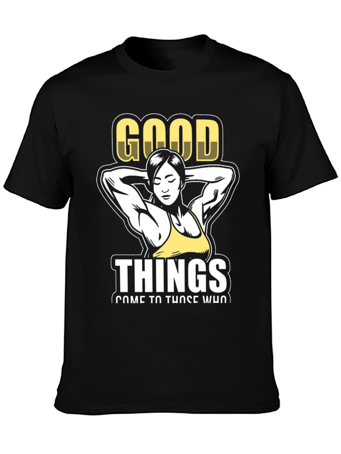 Good Things Graphic T-Shirt Fitness Design