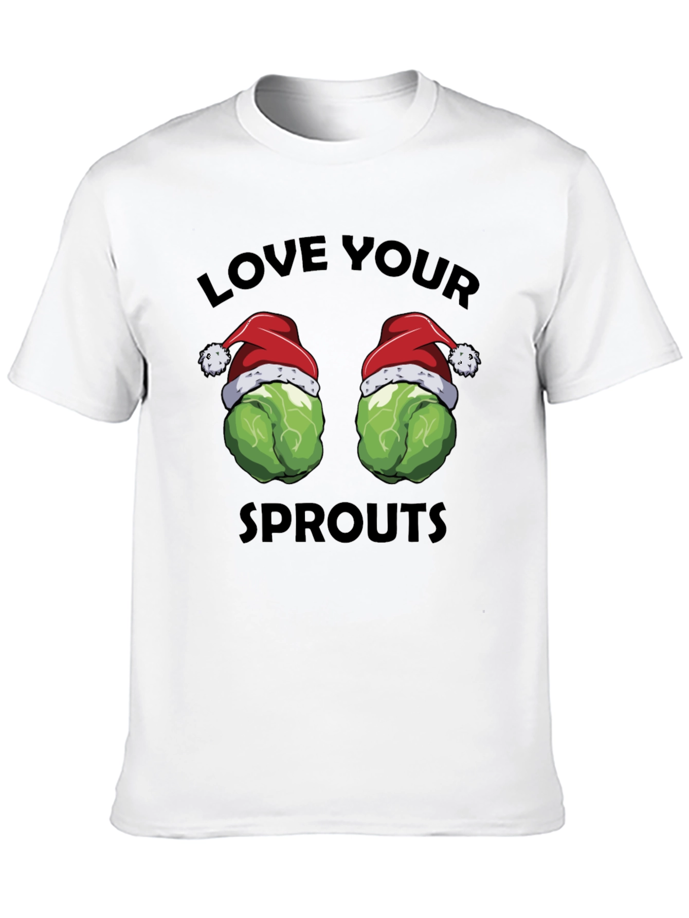 Love Your Sprouts Christmas T-Shirt