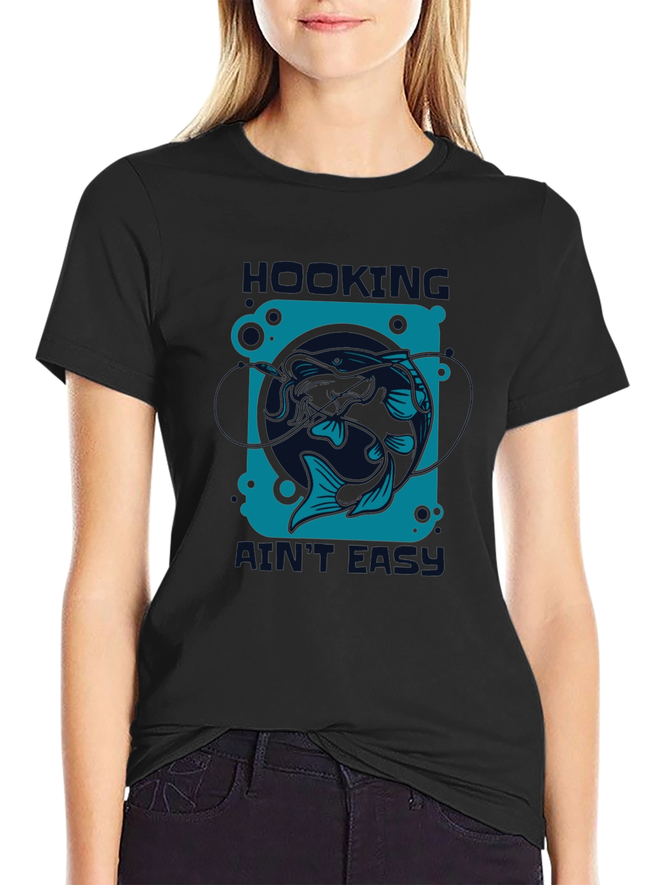 Hooking Aint Easy T-Shirt - Fishing Design