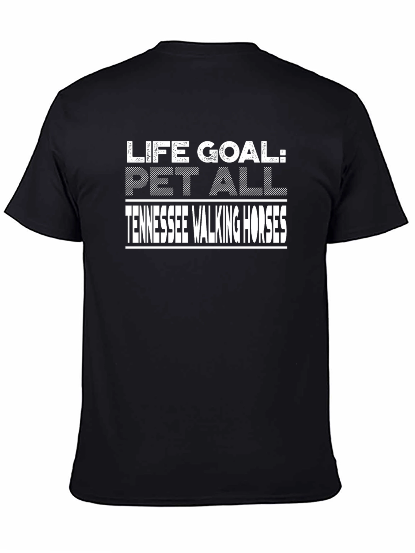 Life Goal Tennessee Walking Horses Graphic T-Shirt