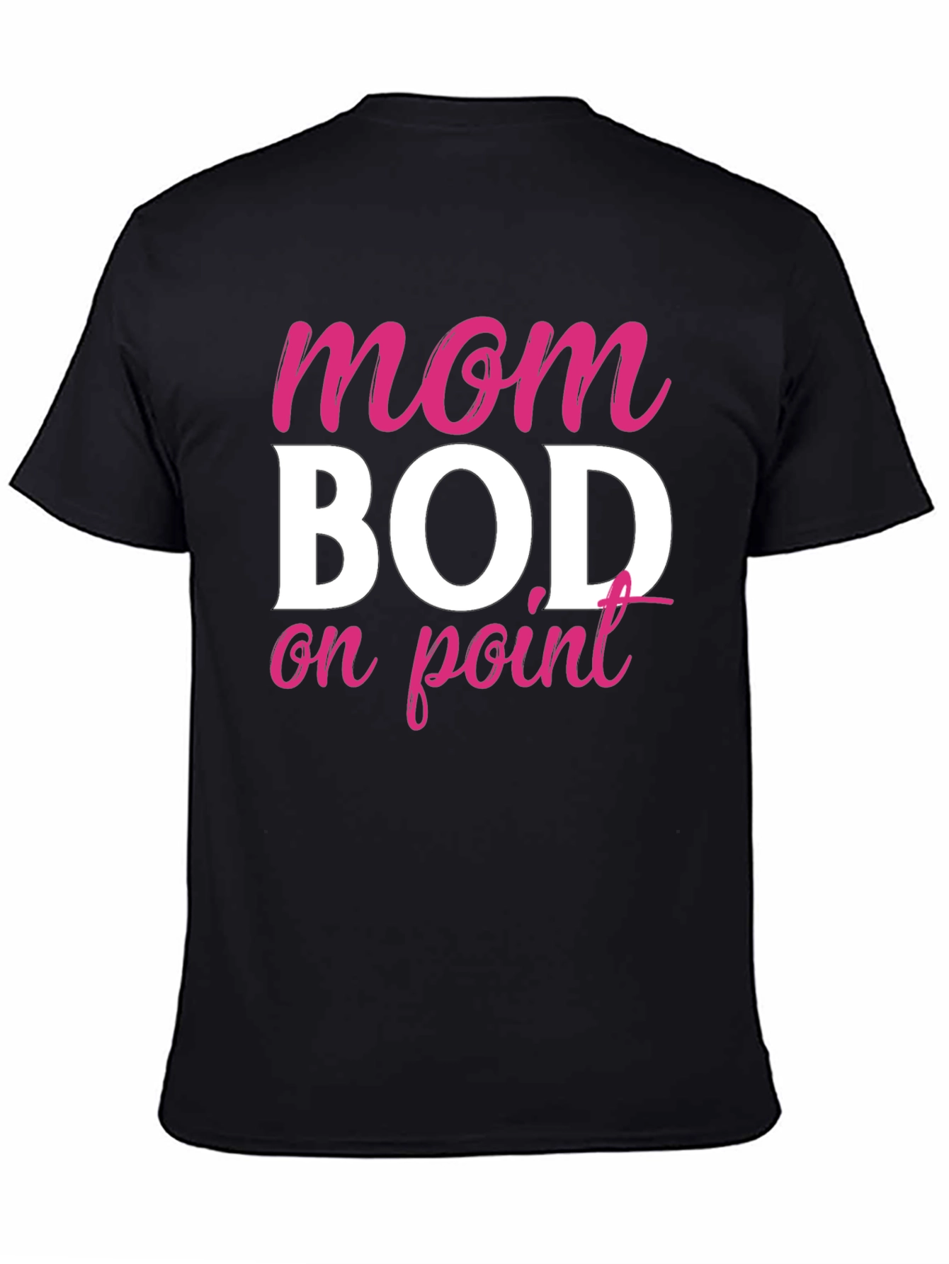 Mom Bod On Point Graphic Tee - Unisex Fit