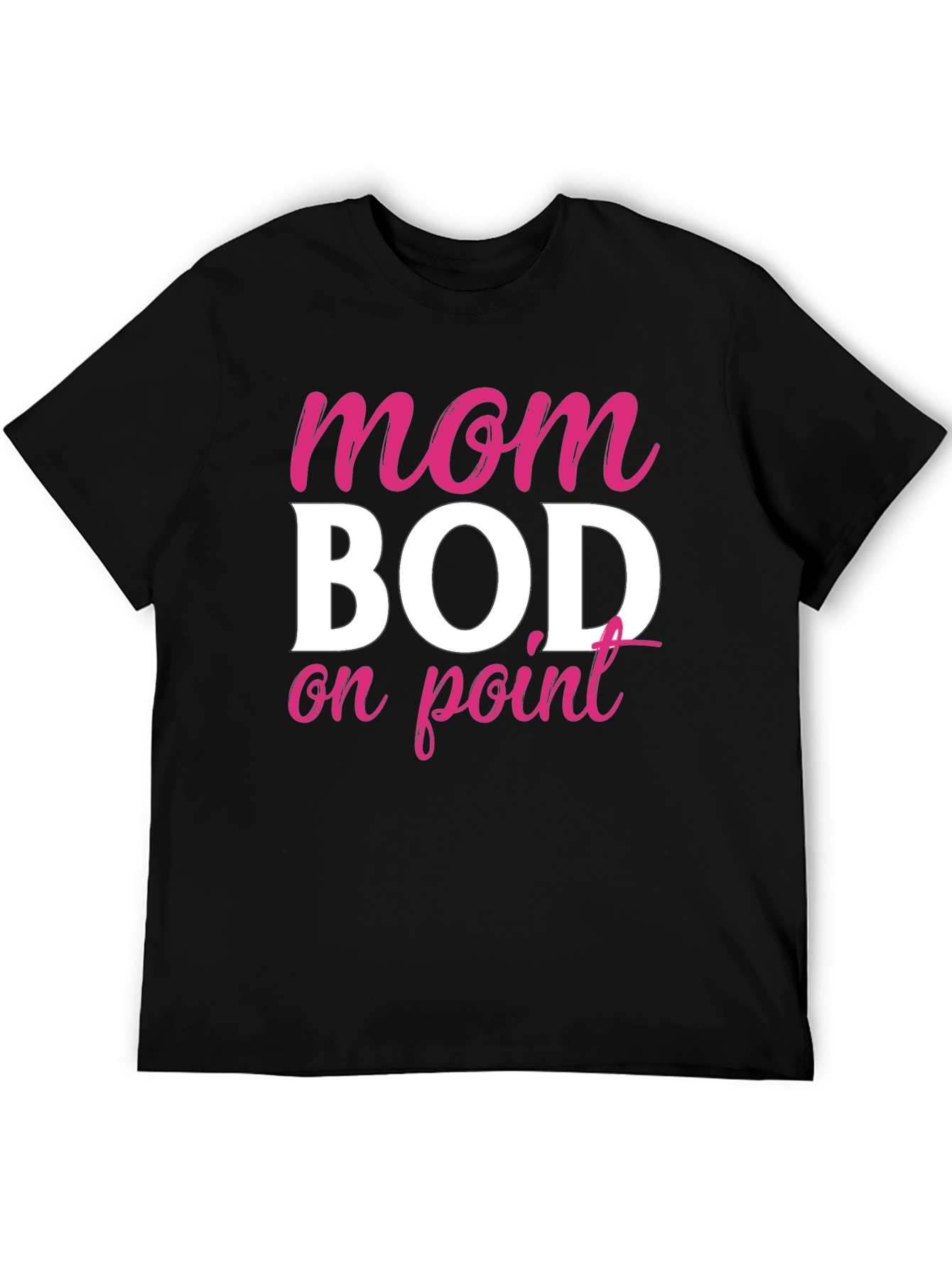 Mom Bod On Point Graphic Tee - Unisex Fit