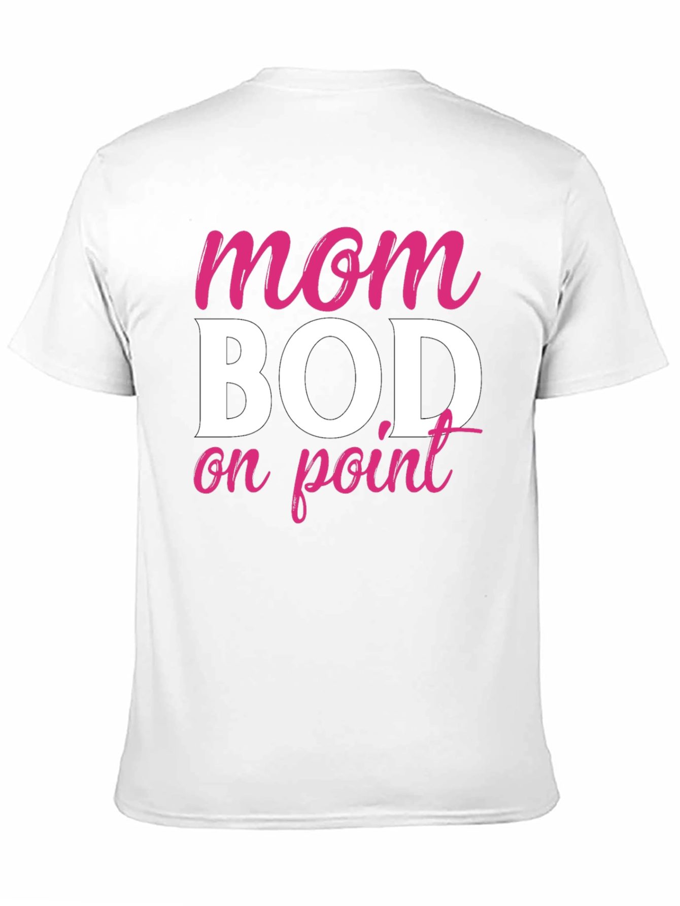 Mom Bod On Point Graphic Tee - Unisex Fit
