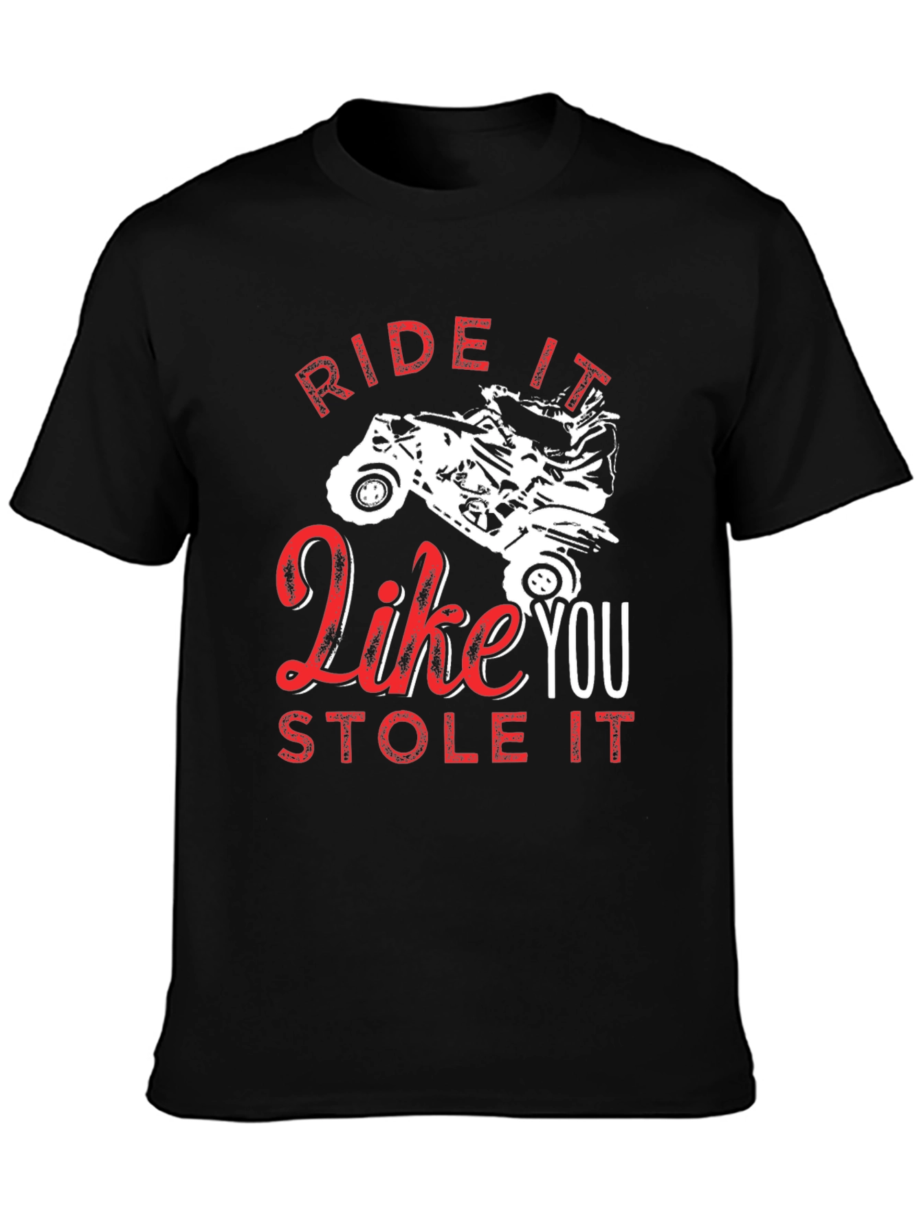 Ride it Like You Stole It Black Tee