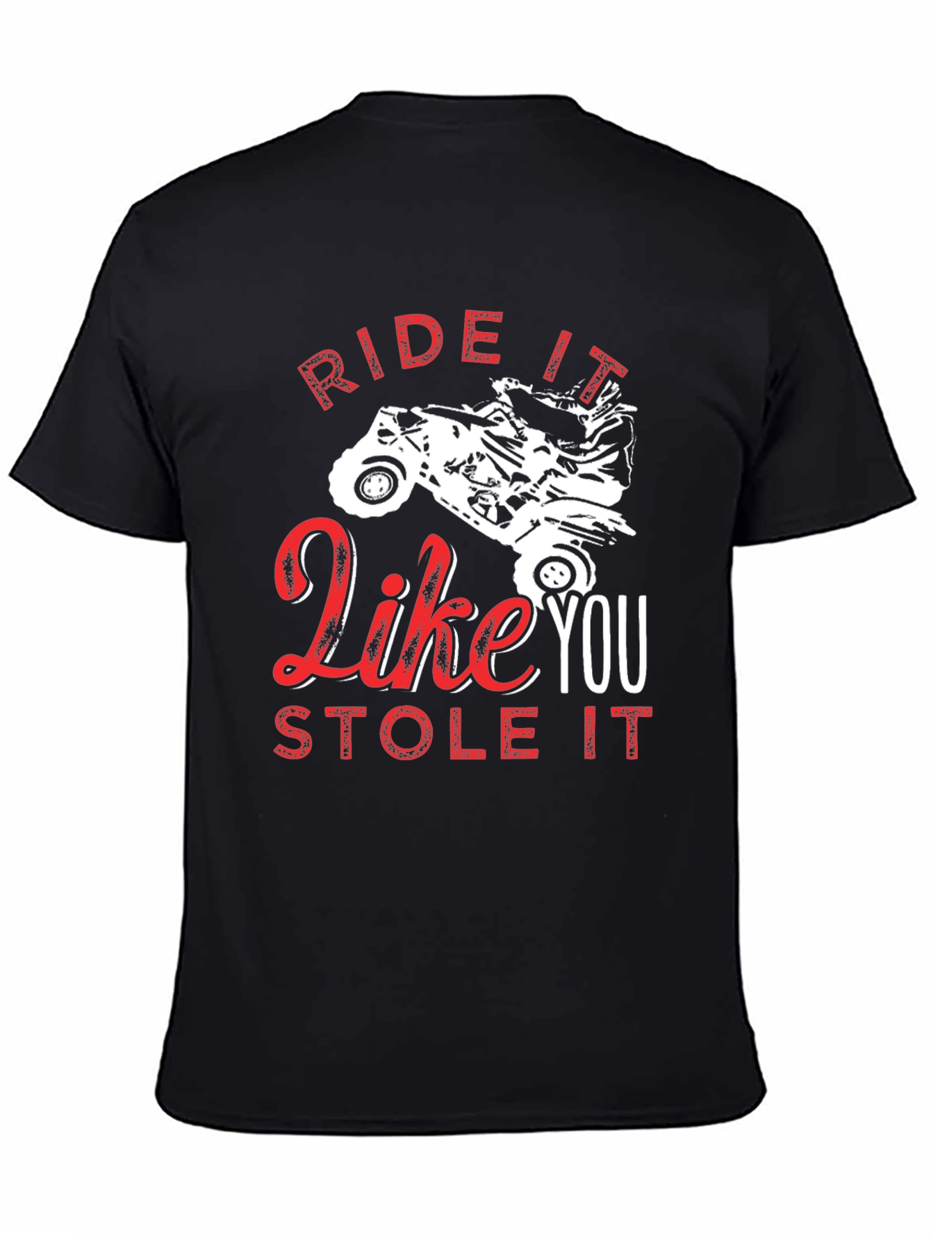 Ride it Like You Stole It Black Tee