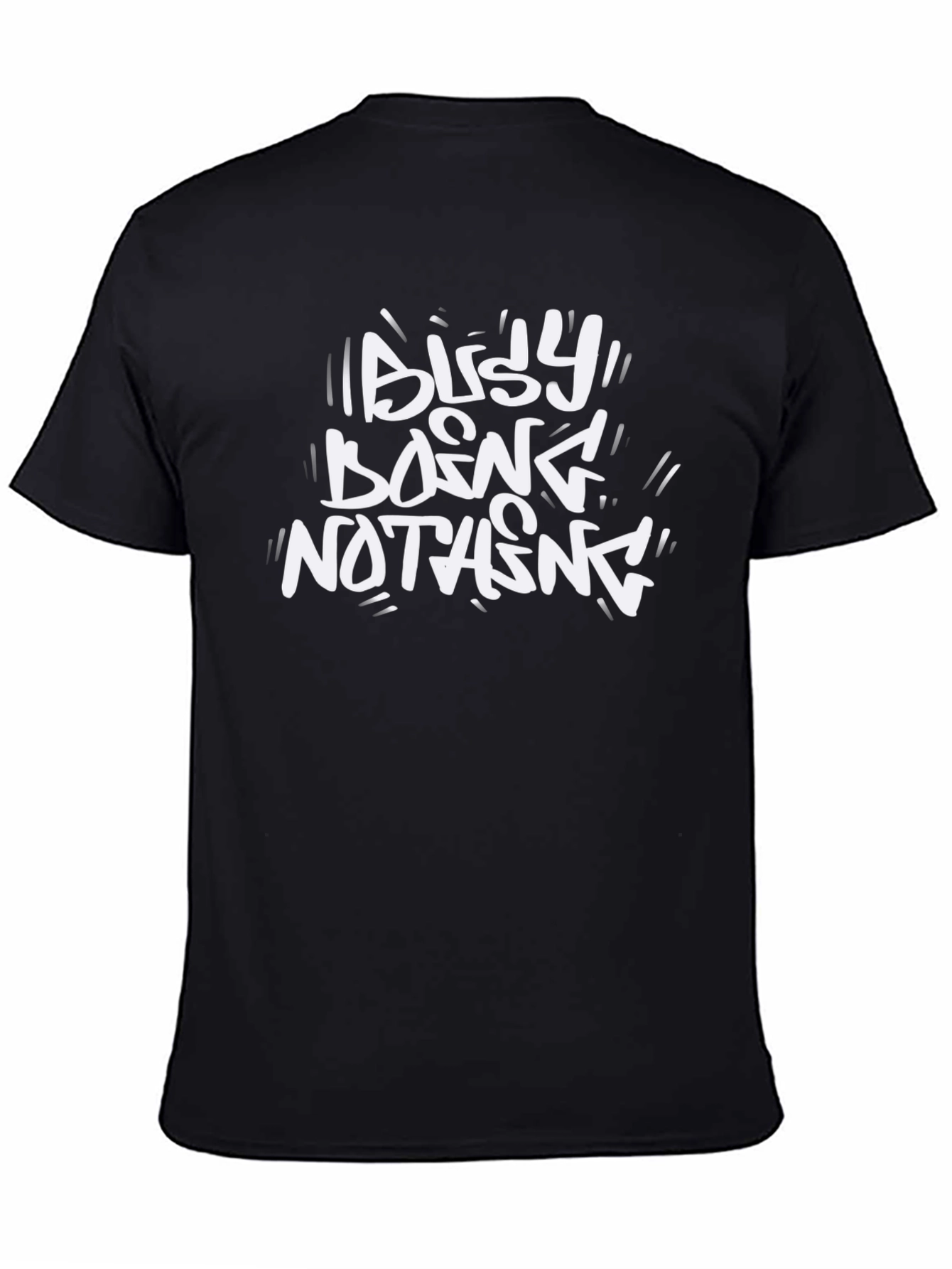 Busy Doing Nothing Graphic T-Shirt - Casual Comfort