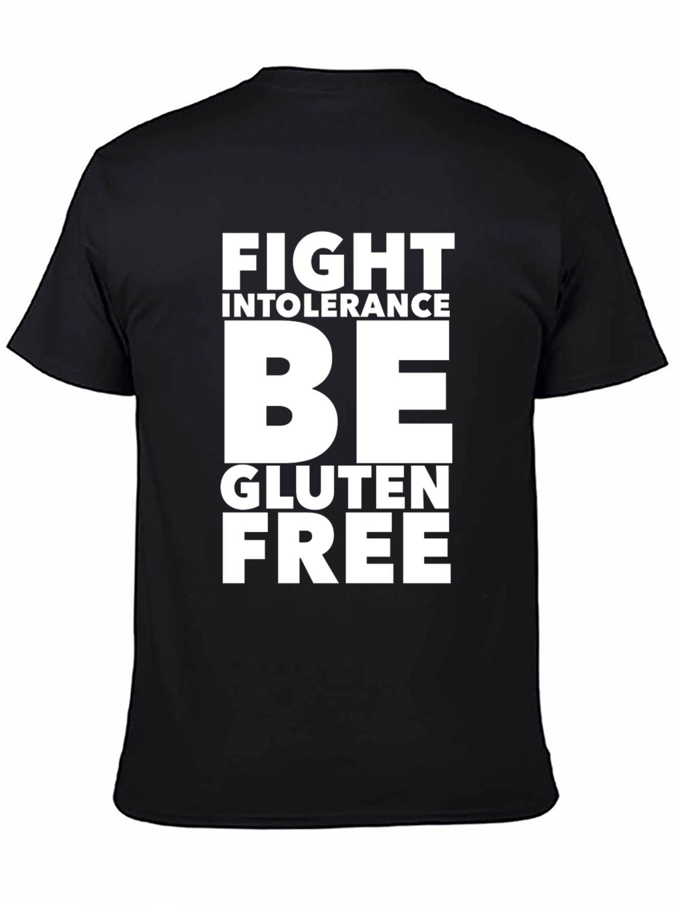 Fight Intolerance Be Gluten Free Black Graphic Tee