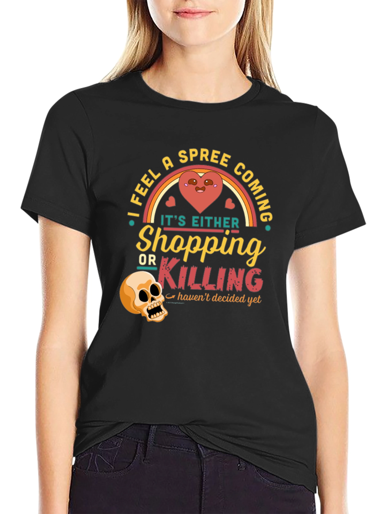 Spree Coming T-Shirt Shopping or Killing