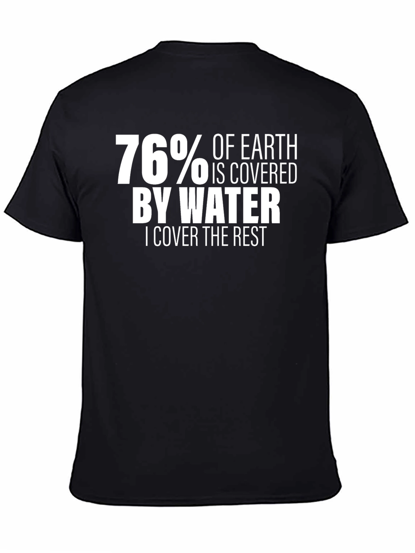 Funny 76% Earth Water Graphic T-Shirt