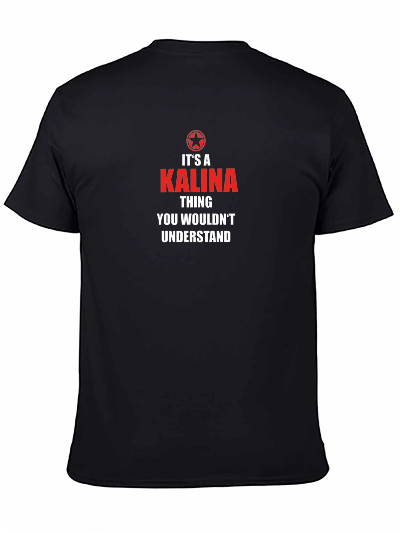 Its a Kalina Thing - Graphic T-Shirt